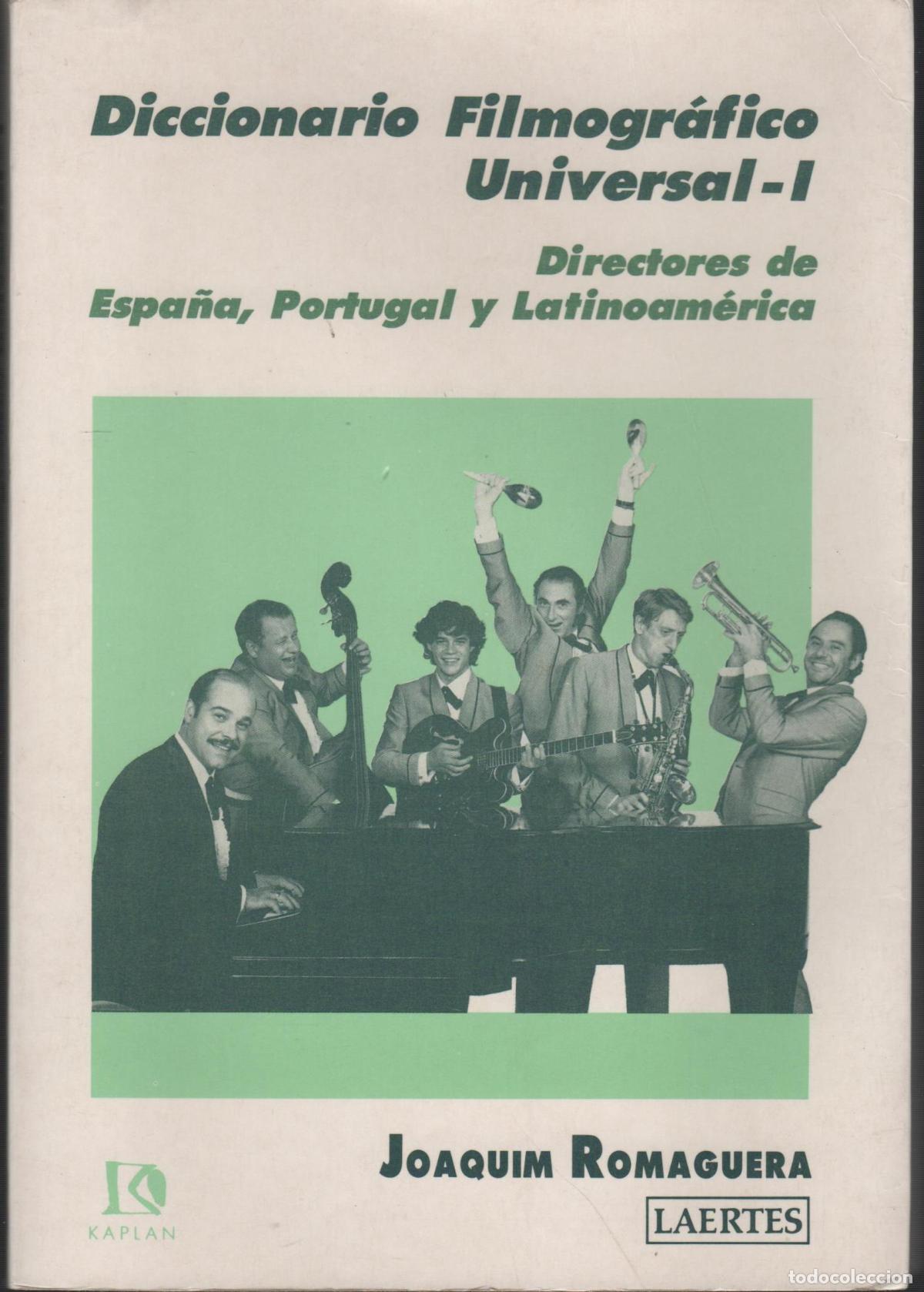 Libri di seconda mano: DICCIONARIO FILMOGRAFICO UNIVERSAL - I - Romaguera, Joaquin- EDITORIAL: Laertes - Romaguera,