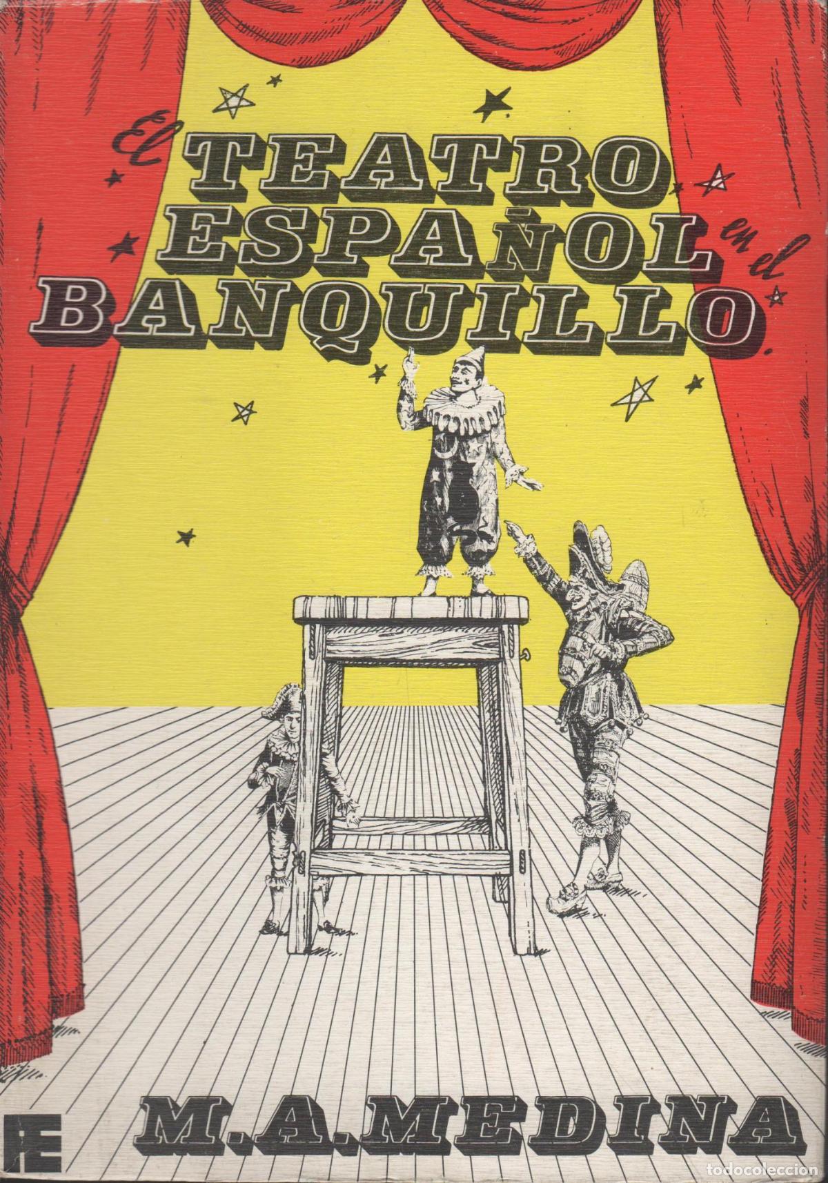 Libros: EL TEATRO ESPA&Ntilde;OL EN EL BANQUILLO Medina Vicario, M.A.- EDITORIAL: Cosmos- - Medina Vicario,