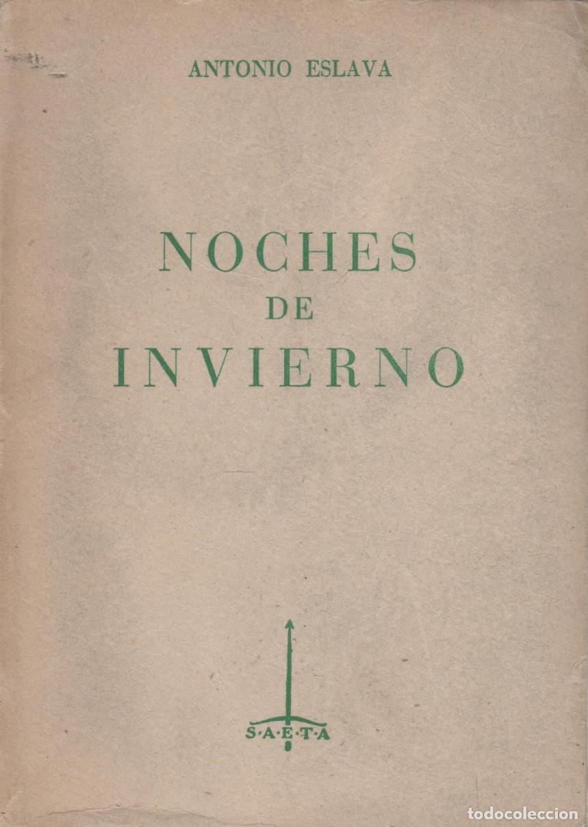 Livres: NOCHES DE INVIERNO- Eslava, Antonio- EDITORIAL: Editorial Saeta - Eslava, Antonio- (Sanguesa-