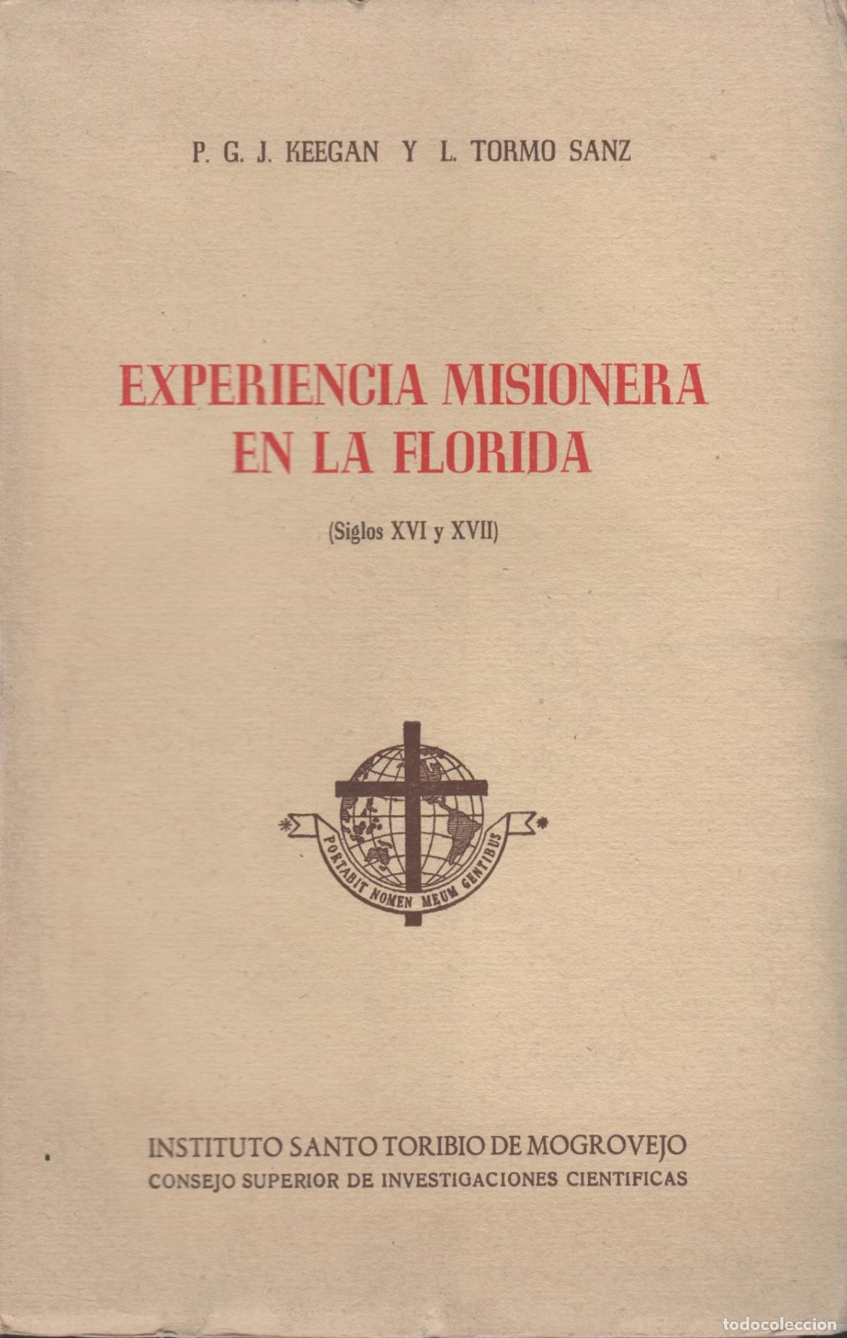 Libri di seconda mano: EXPERIENCIA MISIONERA EN LA FLORIDA P.GREGORY JOSEPH KEEGAN Y LEANDRO TORMO SANZ - EDITORIAL:
