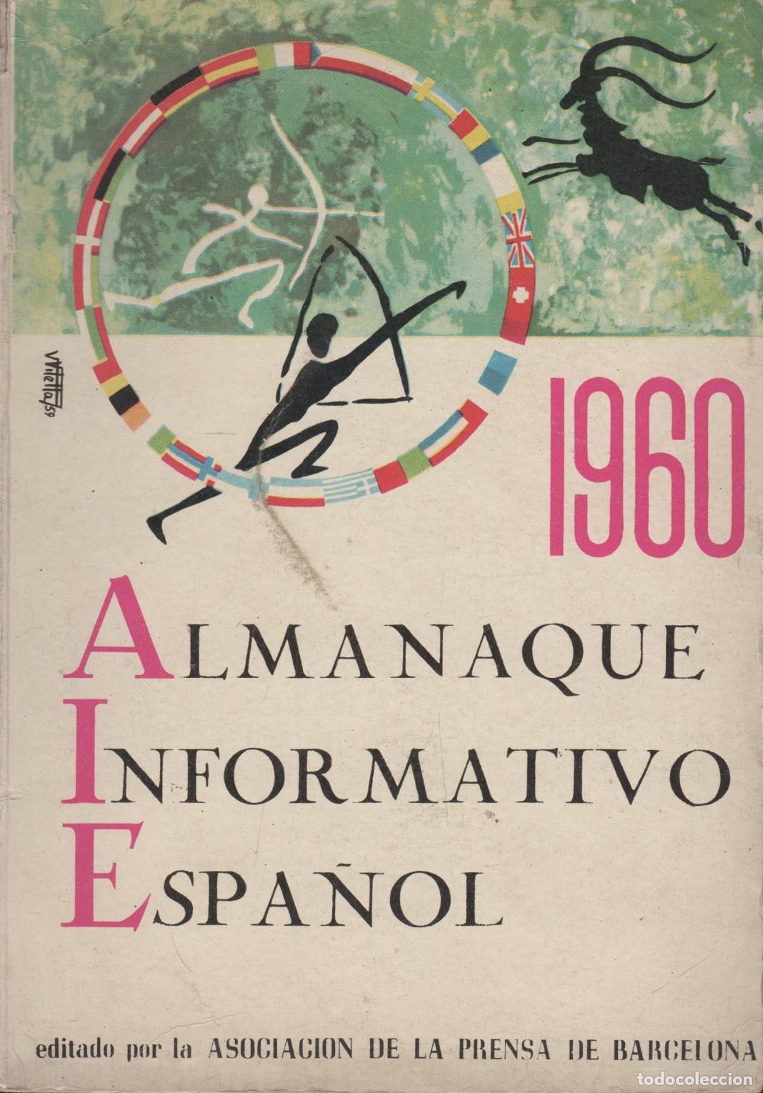 Libri di seconda mano: ALMANAQUE INNFORMATIVO ESPA&Ntilde;OL - 1960 - Asociaci&oacute;n de la Prensa- EDITORIAL: Asoc.Prensa - Aso
