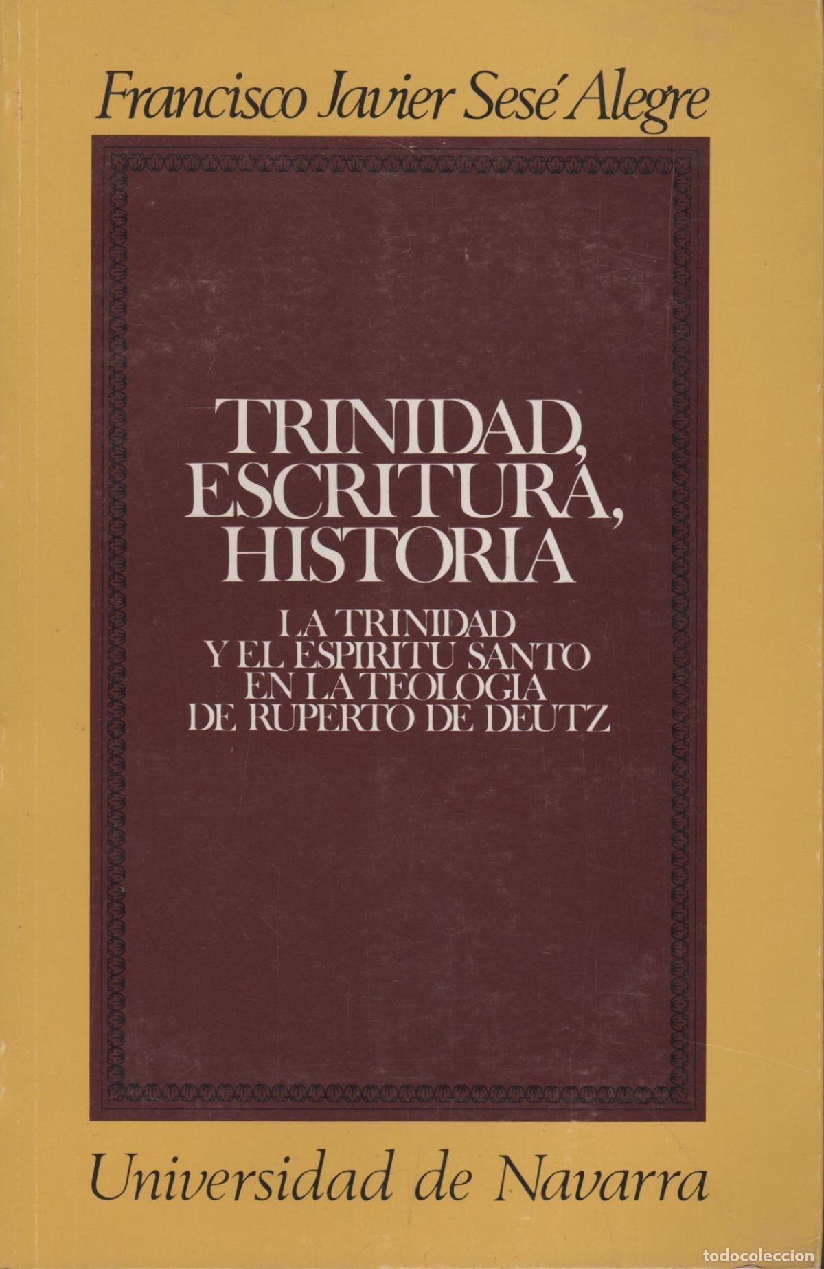 books: TRINIDAD, ESCRITURA,HISTORIA. Sese Alewgre, Francisco J. - EDITORIAL: Universidad - Sese Alew