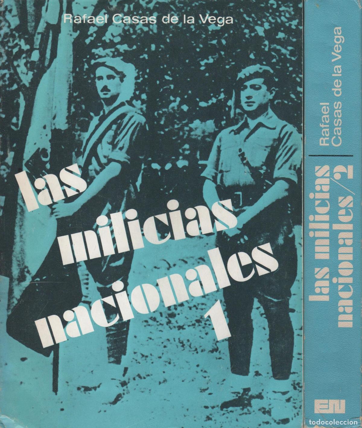 B&uuml;cher: LAS MILICIAS NACIONALES - 2 VOLUMENES Casas de la Vega, Rafael- EDITORIAL: Edit.Nacional- - C