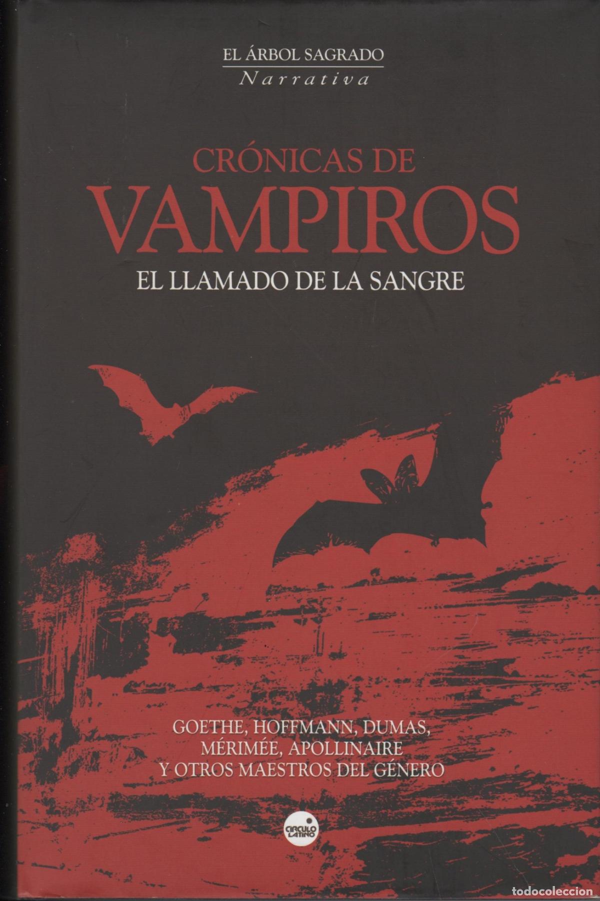 books: CR&Oacute;NICAS DE VAMPIROS : EL LLAMADO DE LA SANGRE Goethe / Hoffmann / Dumas / Merimee / Apollinaire -