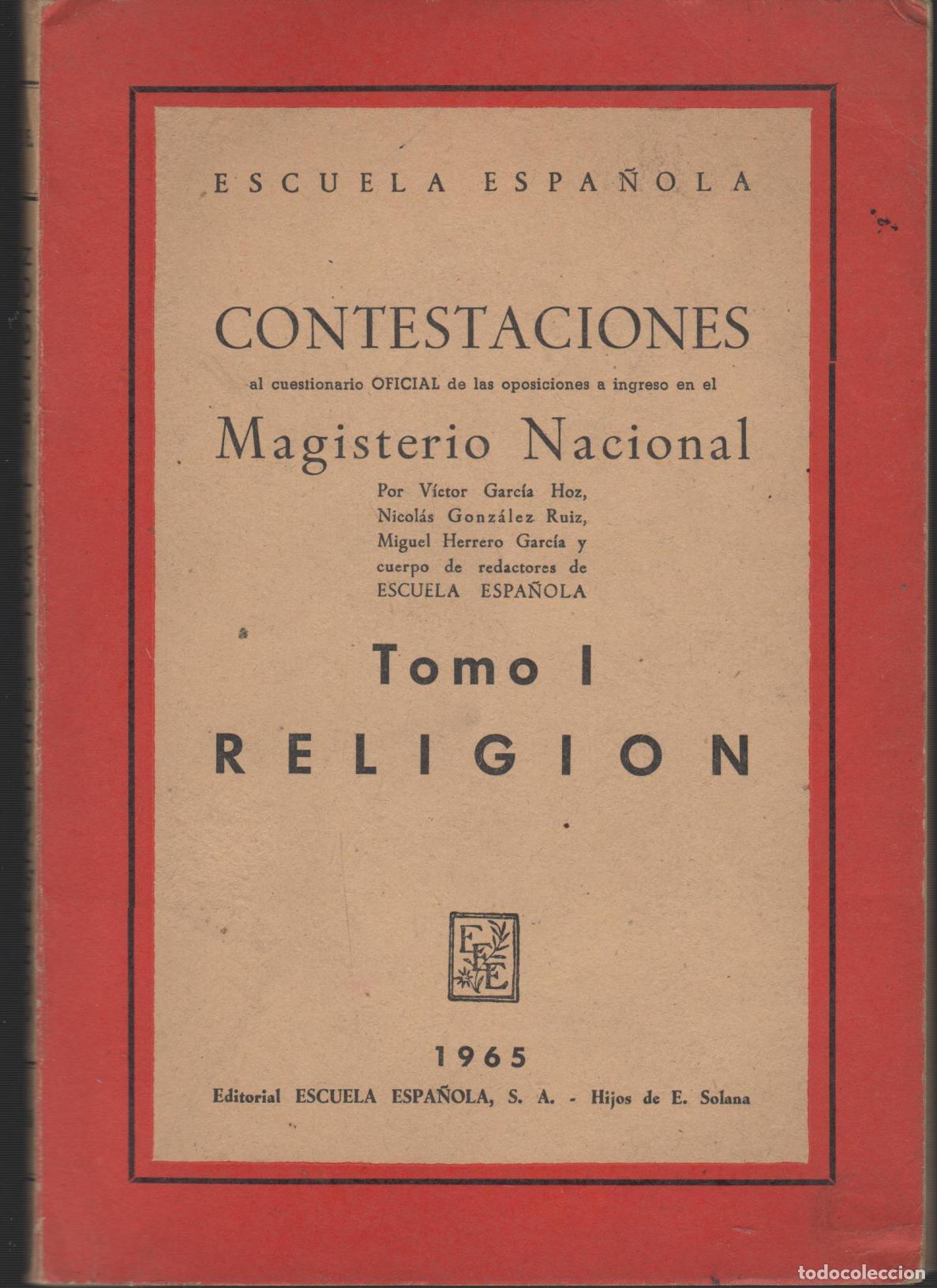 B&uuml;cher: CONTESTACIONES MAGISTERIO NACIONAL TOMO I RELIGION ESCUELA ESPA&Ntilde;OLA - EDITORIAL: ESCUELA ESPA