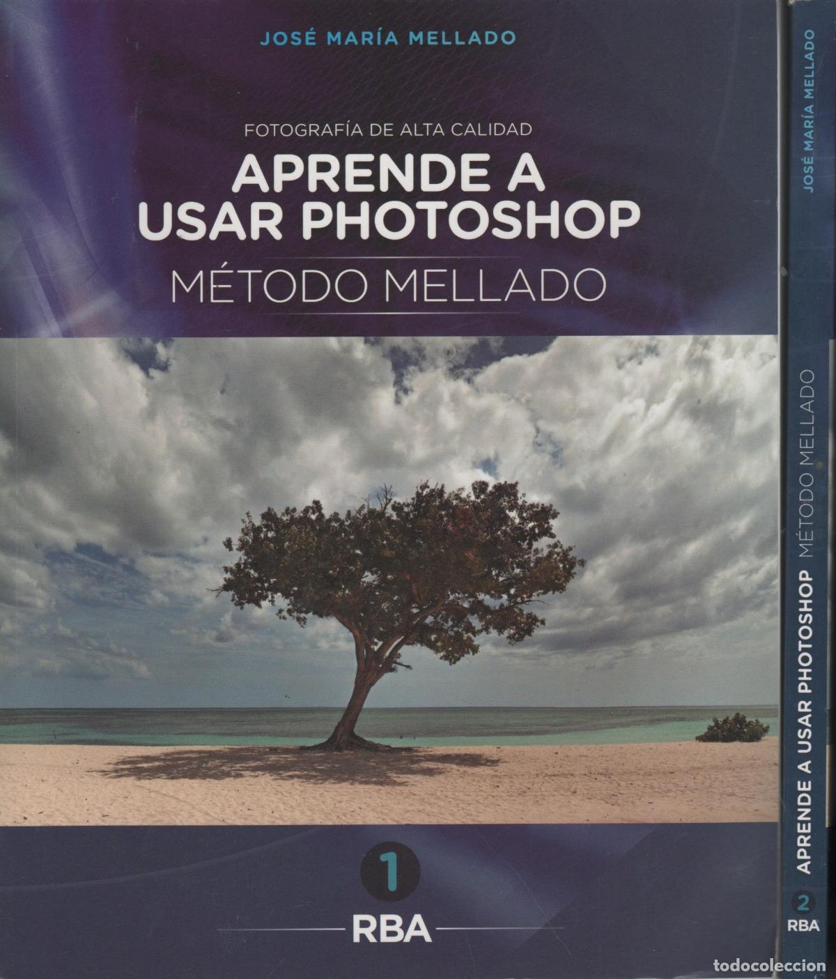 B&uuml;cher: APRENDE A USAR PHOTOSHOP. M&Eacute;TODO MELLADO. FOTOGRAF&Iacute;A DE ALTA CALIDAD. 2 TOMOS JOS&Eacute; MAR&Iacute;A MELLADO -