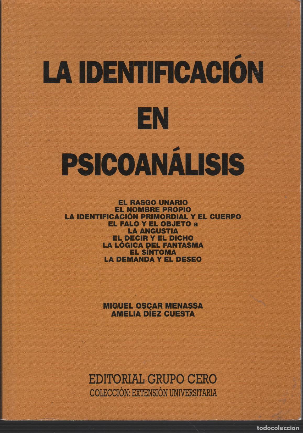 Libros: LA IDENTIFICACI&Oacute;N EN PSICOAN&Aacute;LISIS MENASSA, MIGUEL OSCAR - EDITORIAL: GRUPO CERO - MENASSA, M