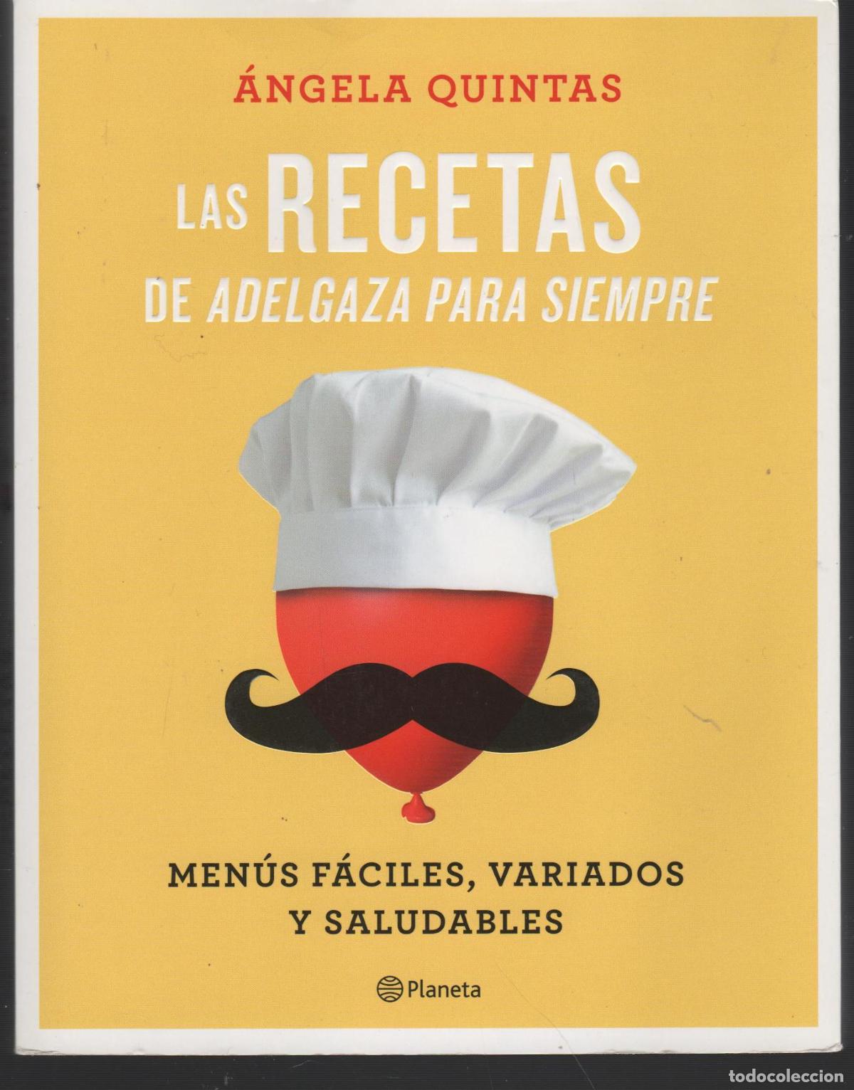 Livros em segunda m&atilde;o: LAS RECETAS DE ADELGAZA PARA SIEMPRE : MEN&Uacute;S F&Aacute;CILES, VARIADOS Y SALUDABLES QUINTAS, &Aacute;NGELA - - QU