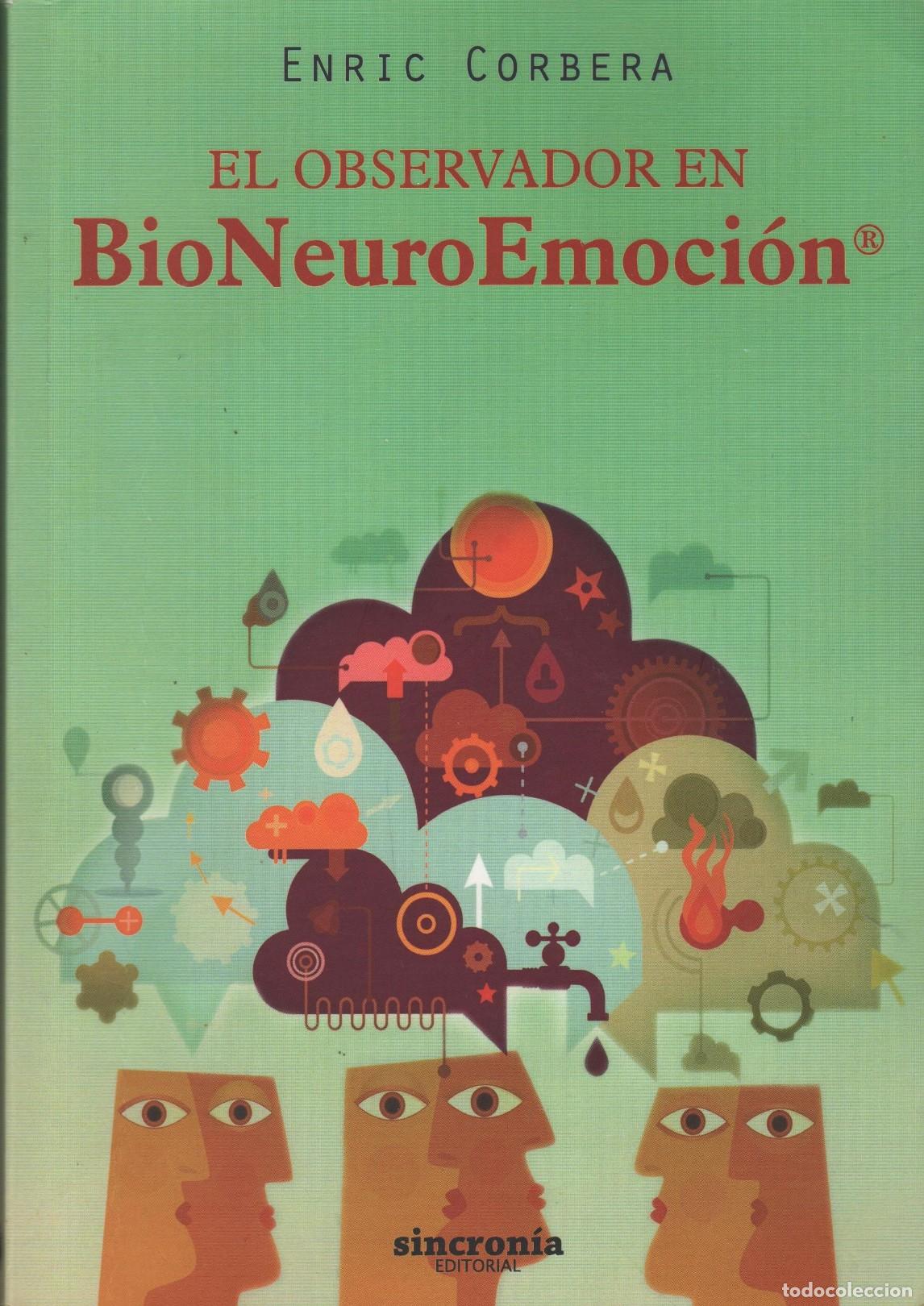 B&uuml;cher: EL OBSERVADOR EN BIONEUROEMOCION CORBERA, ENRIC - EDITORIAL: SINCRONIA EDITORIAL - CORBERA, E