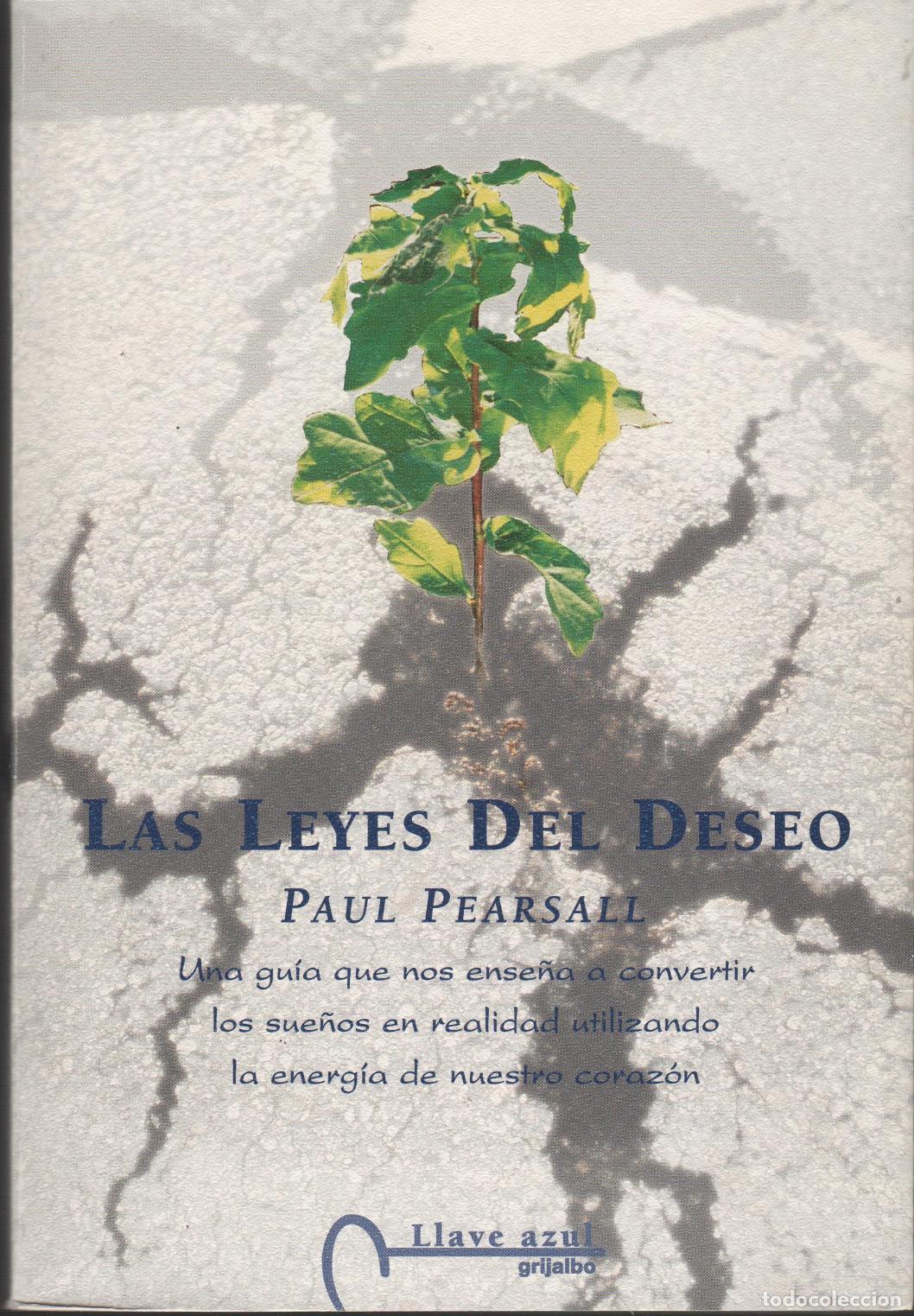 Libros: LAS LEYES DEL DESEO. Una gu&iacute;a que nos ense&ntilde;o a convertir los sue&ntilde;os en realidad utilizando PEARSAL