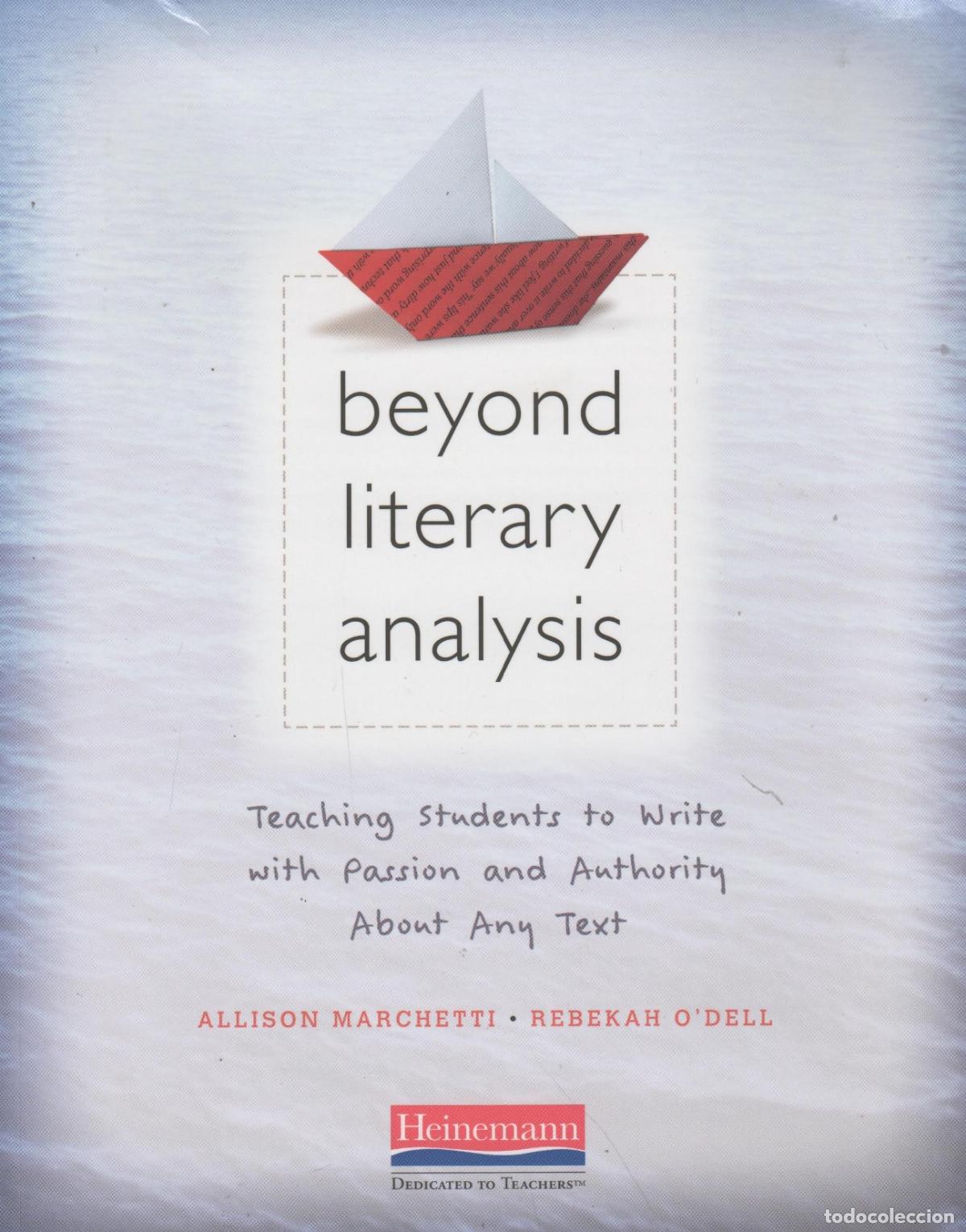 Libros: Beyond Literary Analysis: Teaching Students to Write with Passion and Authority About Any Text All - Foto 1