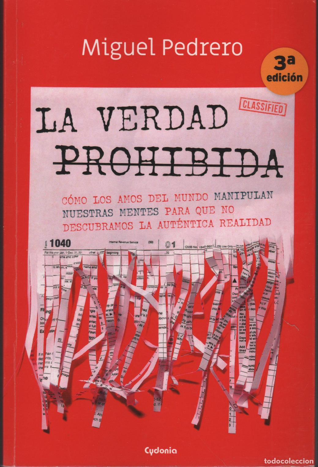 Livros em segunda m&atilde;o: LA VERDAD PROHIBIDA. C&Oacute;MO LOS AMOS DEL MUNDO MANIPULAN NUESTRAS MENTES PEDRERO G&Oacute;MEZ, MIGUEL - - P