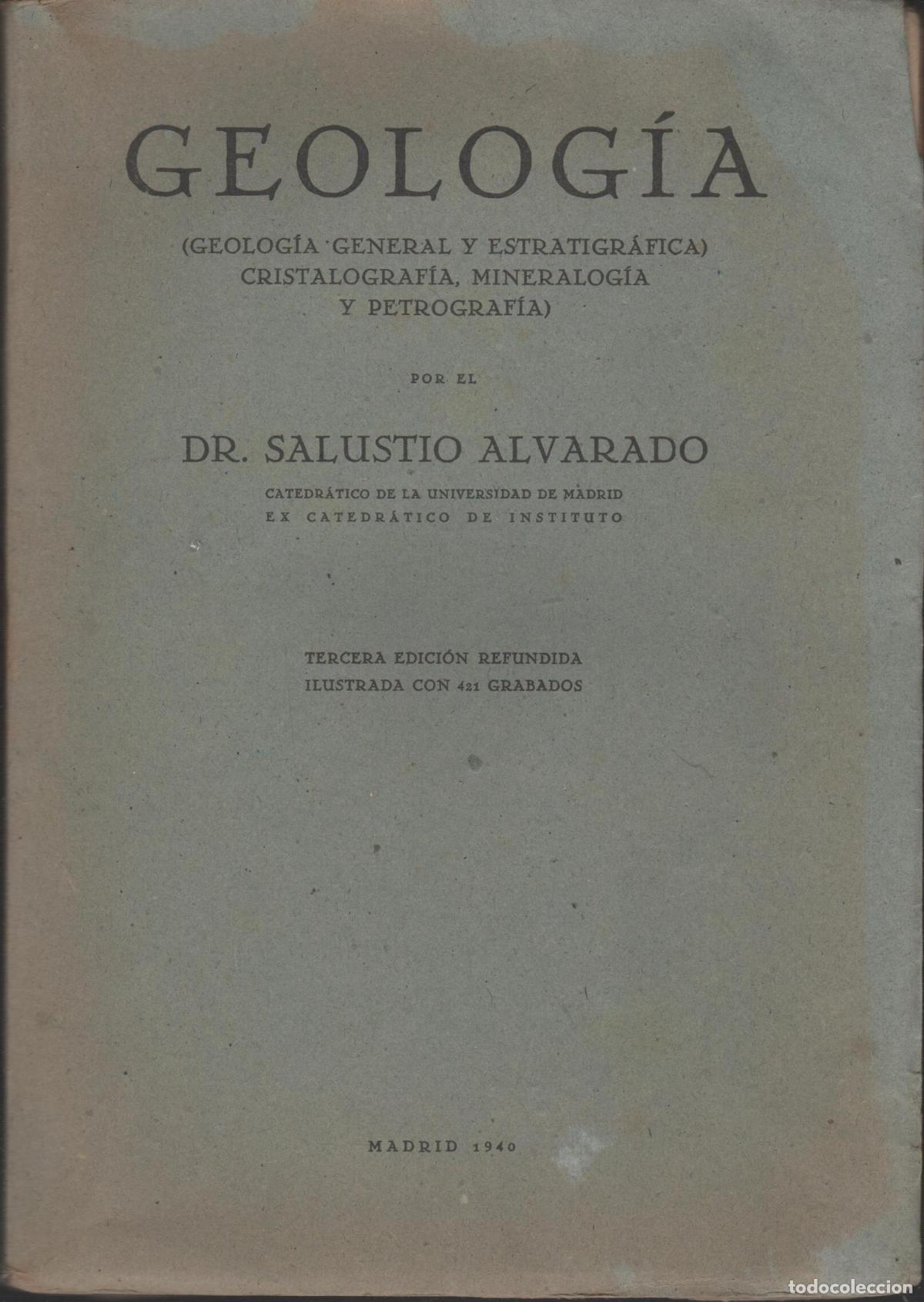 Livros em segunda m&atilde;o: GEOLOG&Iacute;A: (GEOLOGIO-GENERAL Y ESTRATIGRAFICA, CRISTOLOGRAF&Iacute;A, MINERALOG&Iacute;A Y PETROGRAF&Iacute;A) ALVARADO