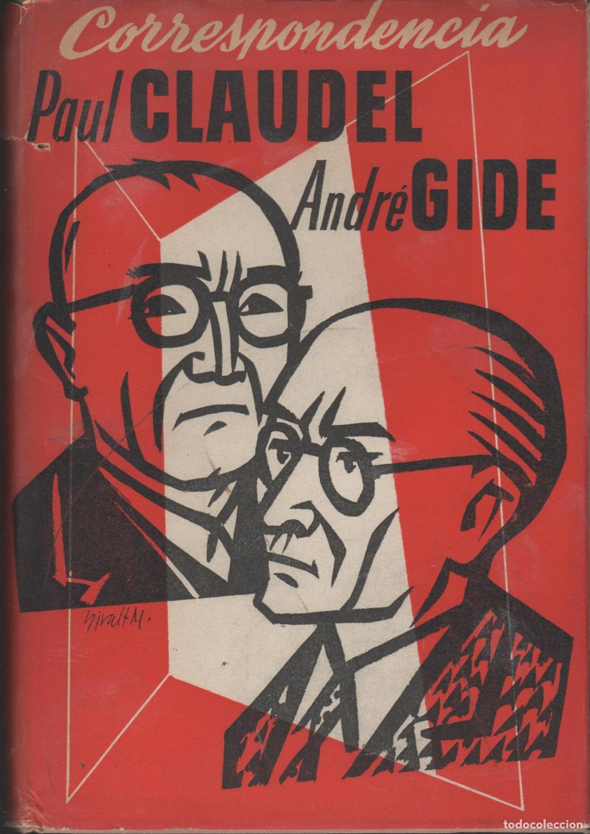 books: CORRESPONDENCIA 1899 - 1926 PAUL CLAUDEL Y ANDR&Eacute; GIDE - EDITORIAL: Jos&eacute; Jan&eacute;s - PAUL CLAUDEL