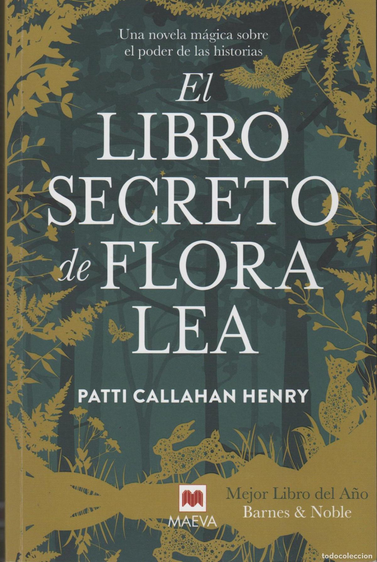 books: EL LIBRO SECRETO DE FLORA LEA CALLAHAN HENRY, PATTI - EDITORIAL: Maeva - CALLAHAN HENRY, PATT