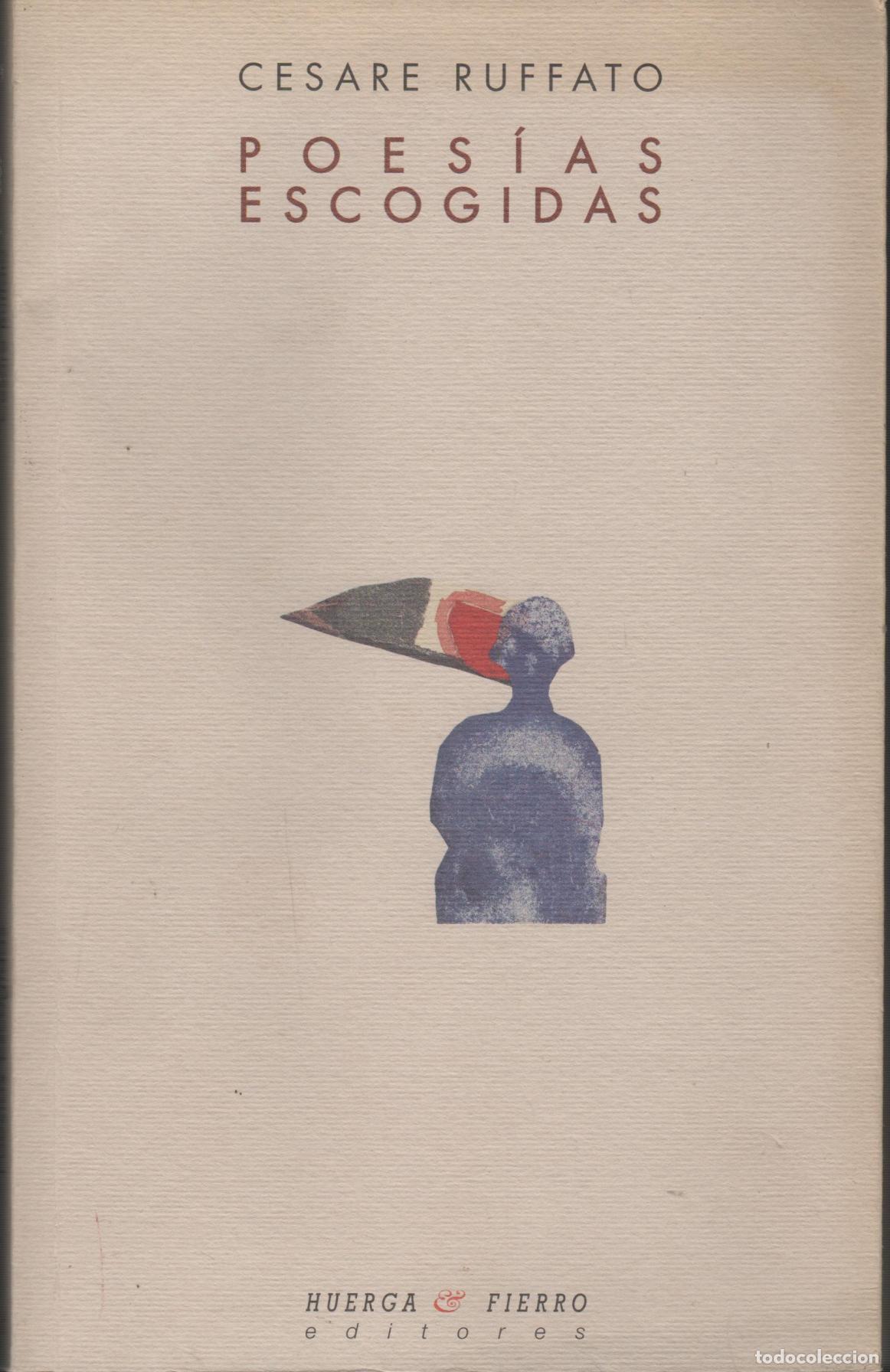 B&uuml;cher: POES&Iacute;AS ESCOGIDAS (EDICI&Oacute;N BILING&Uuml;E ITALIANO - CASTELLANO) CESARE RUFFATO - EDITORIAL: Huerga