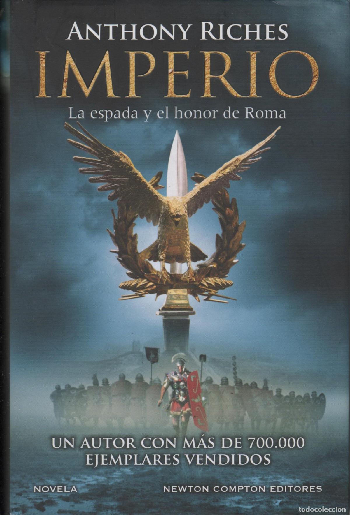 books: IMPERIO. LA ESPADA Y EL HONOR RICHES, ANTHONY - EDITORIAL: NEWTON COMPTON EDITORES - RICHES,