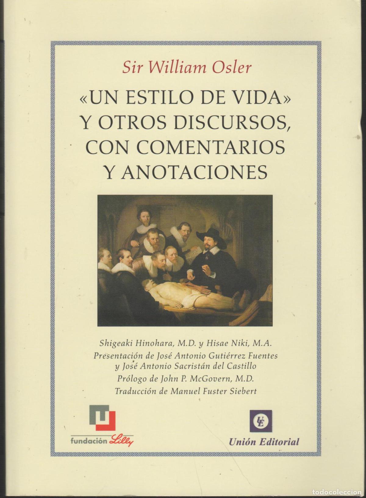 Livros em segunda m&atilde;o: UN ESTILO DE VIDA Y OTROS DISCURSOS, CON COMENTARIOS Y ANOTACIONES OSLER, SIR WILLIAM - EDITO