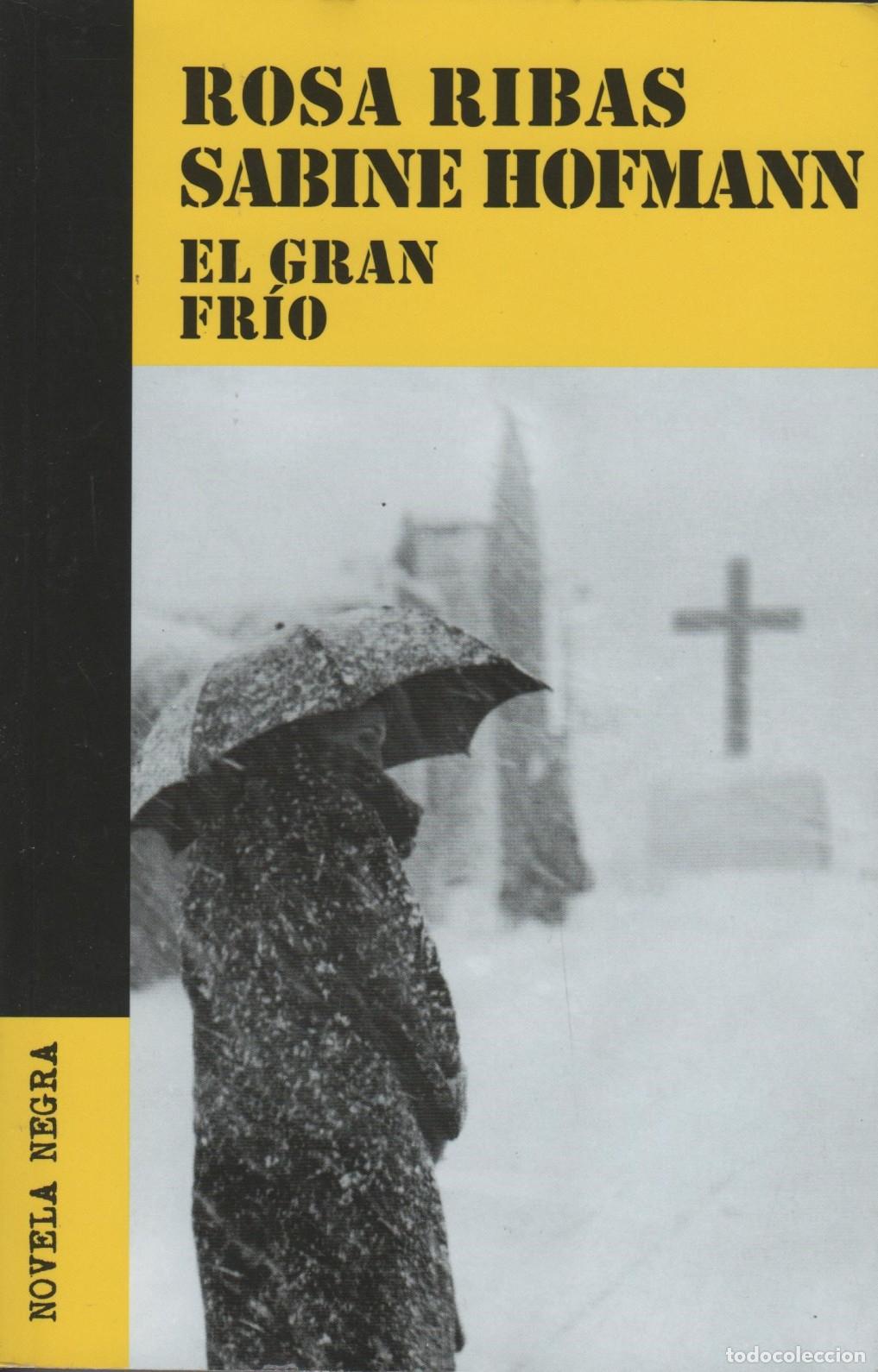Libros: EL GRAN FR&Iacute;O. RIBAS, ROSA. HOFMANN, SABINE.- EDITORIAL: Penguin - RIBAS, ROSA. HOFMANN, SABIN