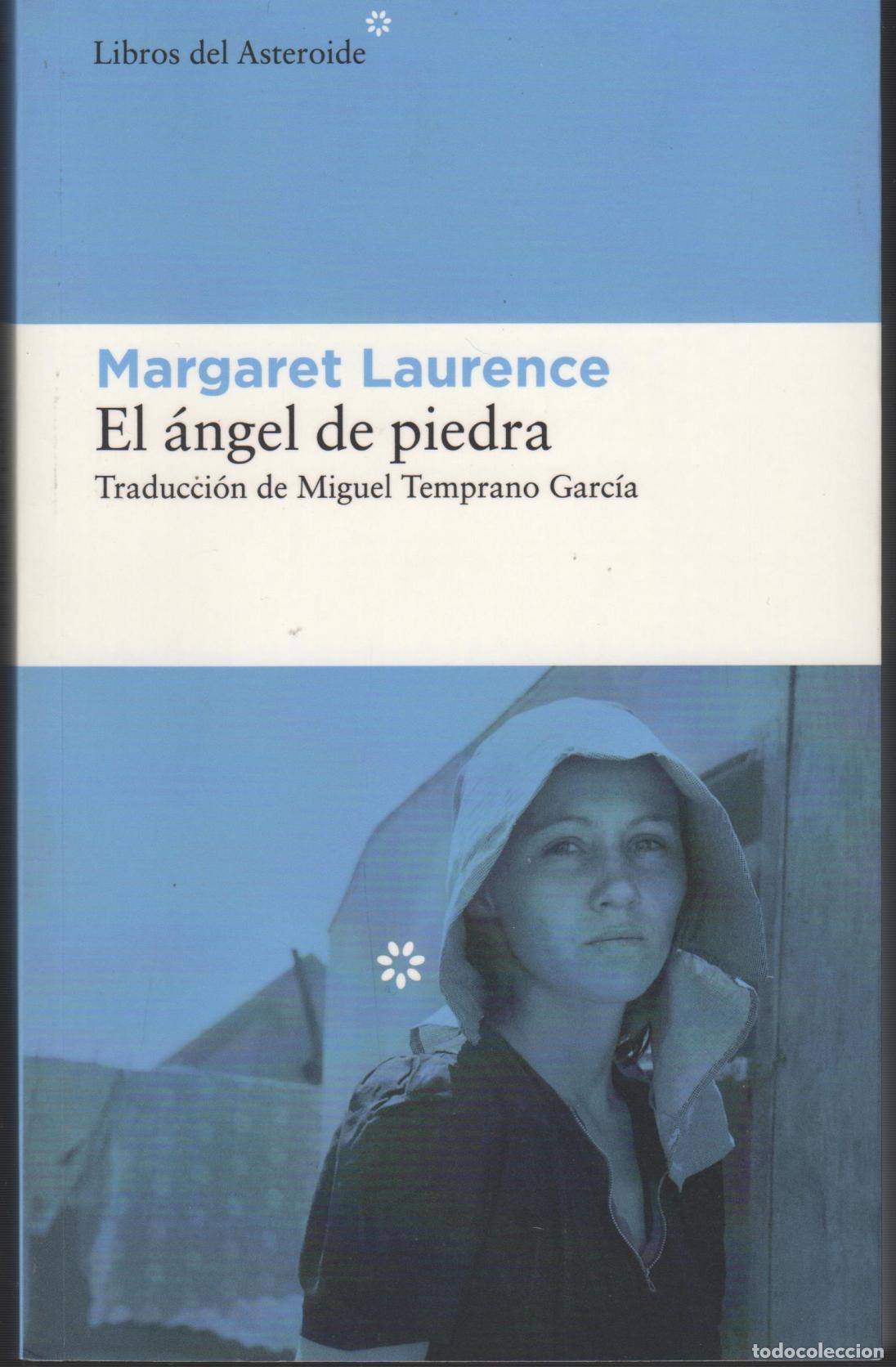 Libros: EL &Aacute;NGEL DE PIEDRA LAURENCE, MARGARET - EDITORIAL: Libros del Asteroide - LAURENCE, MARGARET