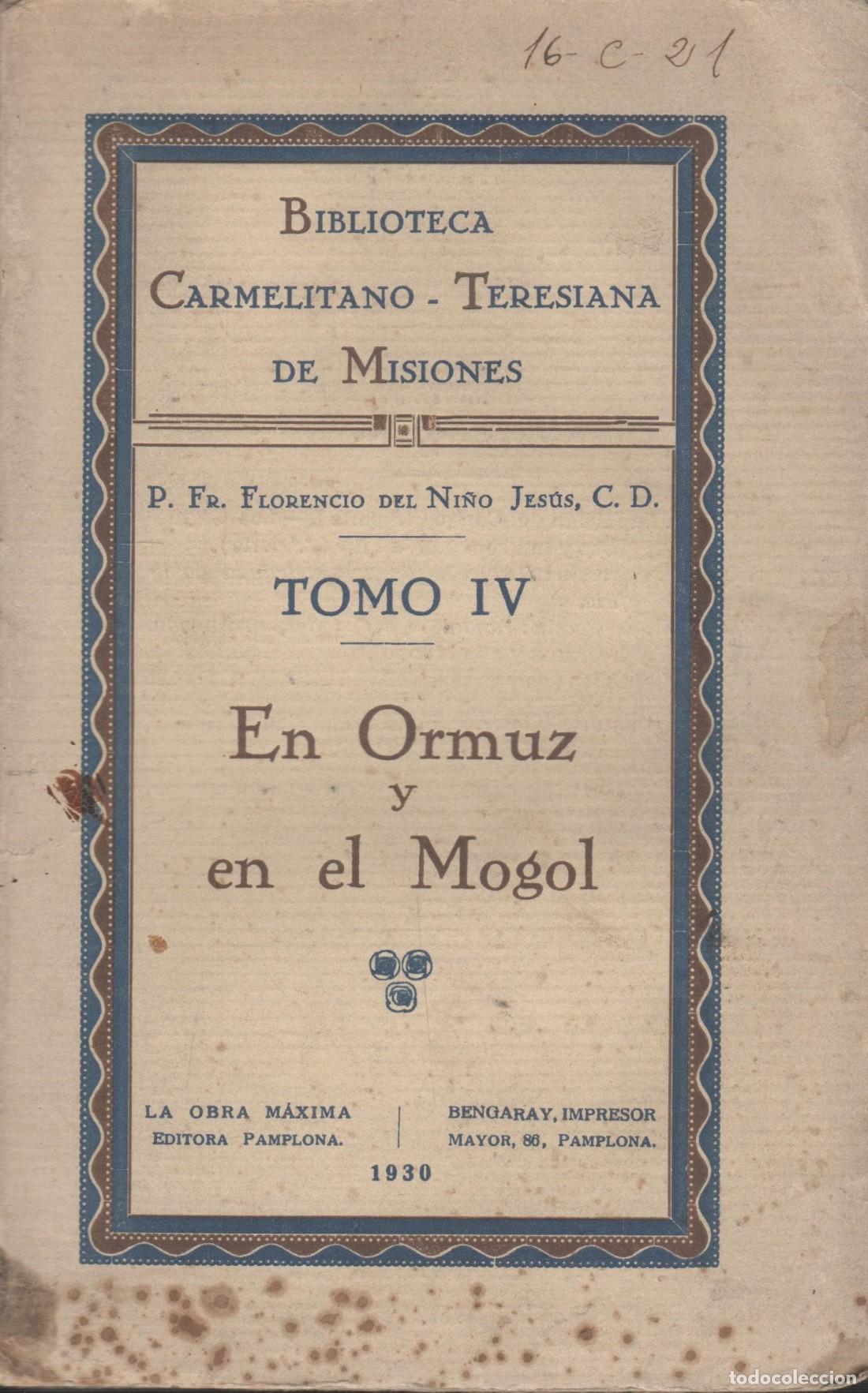 Libros: En Ormuz y en el Mogol. (1608-1624). Su fundaci&oacute;n. Sus embajadas. Su apostolado. Ni&ntilde;o Jesus, Fr. F