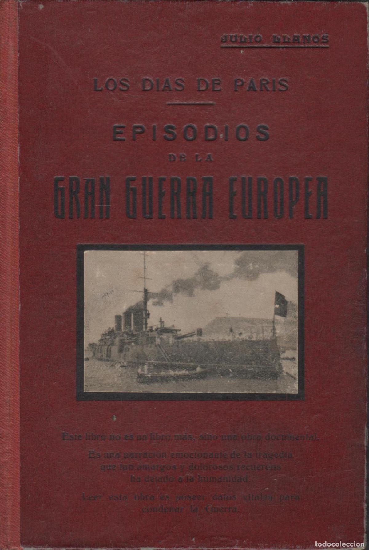 B&uuml;cher: D&Iacute;AS DE PAR&Iacute;S (AGOSTO DE 1914 - AGOSTO DE 1916). DIARIOS. Llanos, Julio - EDITORIAL: Maucci-