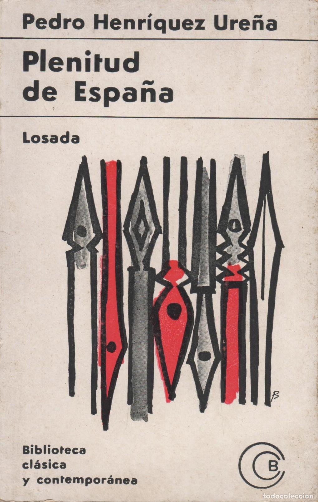 Libri di seconda mano: PLENITUD DE ESPA&Ntilde;A- Henriquez Ure&ntilde;a, Pedro- EDITORIAL: Edit.Losada- - Henriquez Ure&ntilde;a, Pedro-