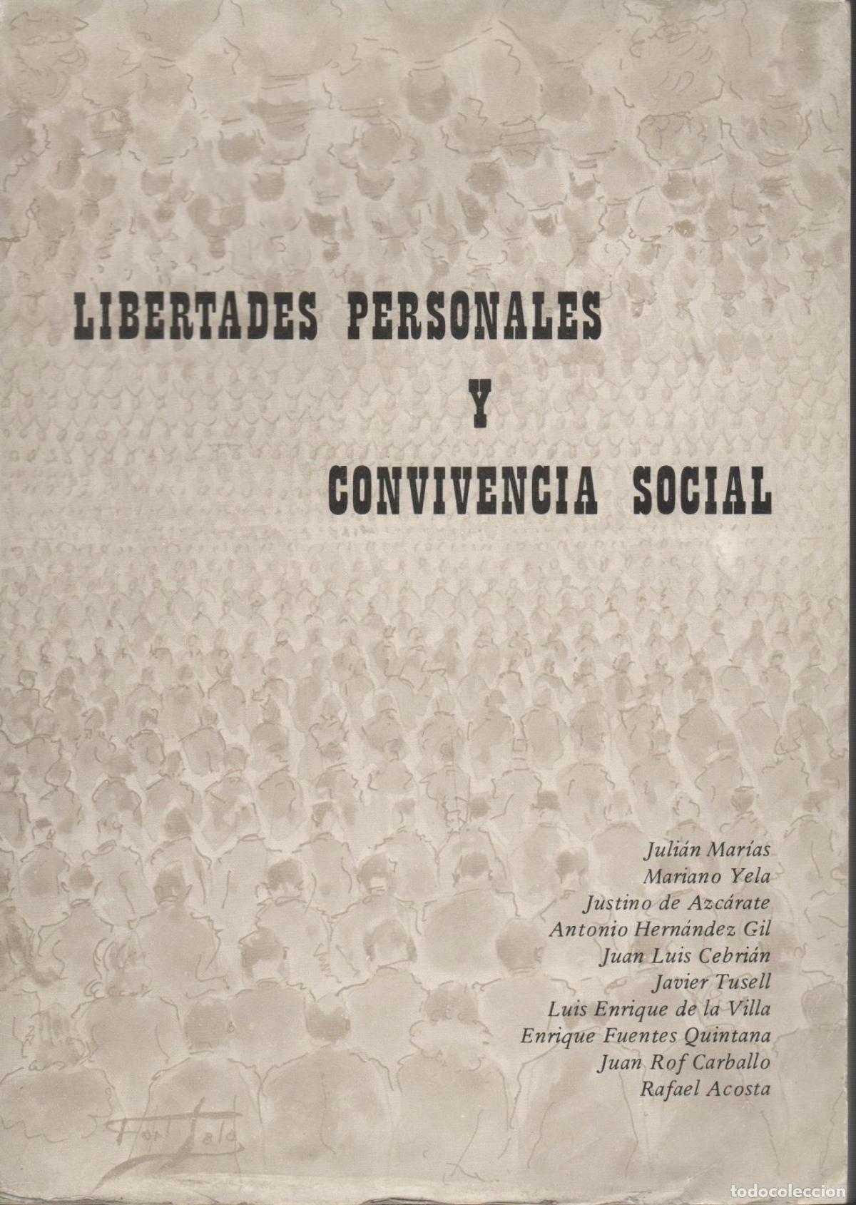 B&uuml;cher: LIBERTADES PERSONALES Y CONVIVENCIA SOCIAL JULIAN MARIAS, MARIANO YELA Y OTROS - EDITORIAL: E