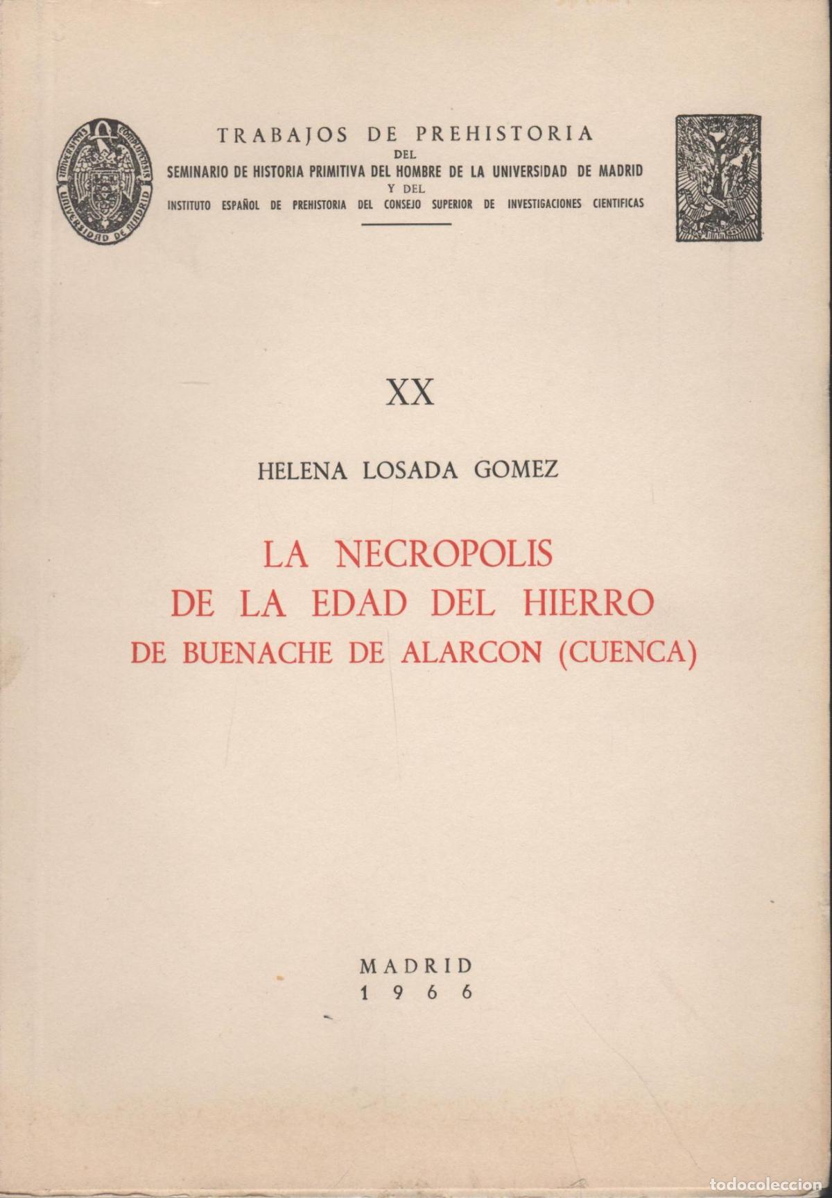 B&uuml;cher: LA NECROPOLIS DE LA EDAD DEL HIERRO Losada Gomez, Helena- EDITORIAL: Edit.C.S.I.C. - Losada G