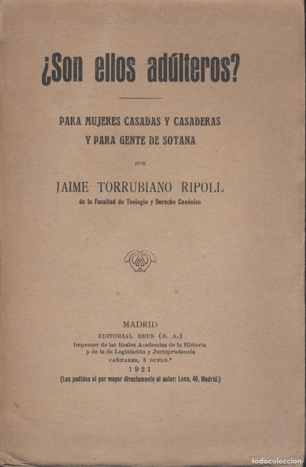 Libros: &iquest;SON ELLOS AD&Uacute;LTEROS? Torrubiano Ripoll, Jaime- EDITORIAL: Edit.Reus - Torrubiano Ripoll, Jai