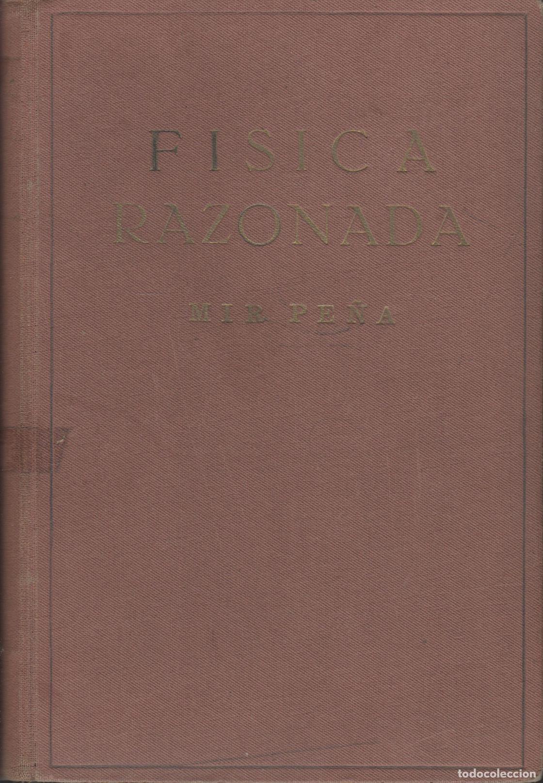 B&uuml;cher: FISICA RAZONADA - Con los descubrimientos recientes. Mir Pe&ntilde;a, Juan- EDITORIAL: Ed.Urania - M