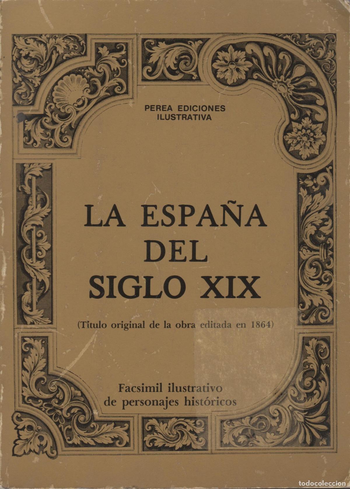B&uuml;cher: LA ESPA&Ntilde;A DEL SIGLO XIX - ZUMALACARREGUI - ESPARTERO- Personajes Historicos- EDITORIAL: Edici