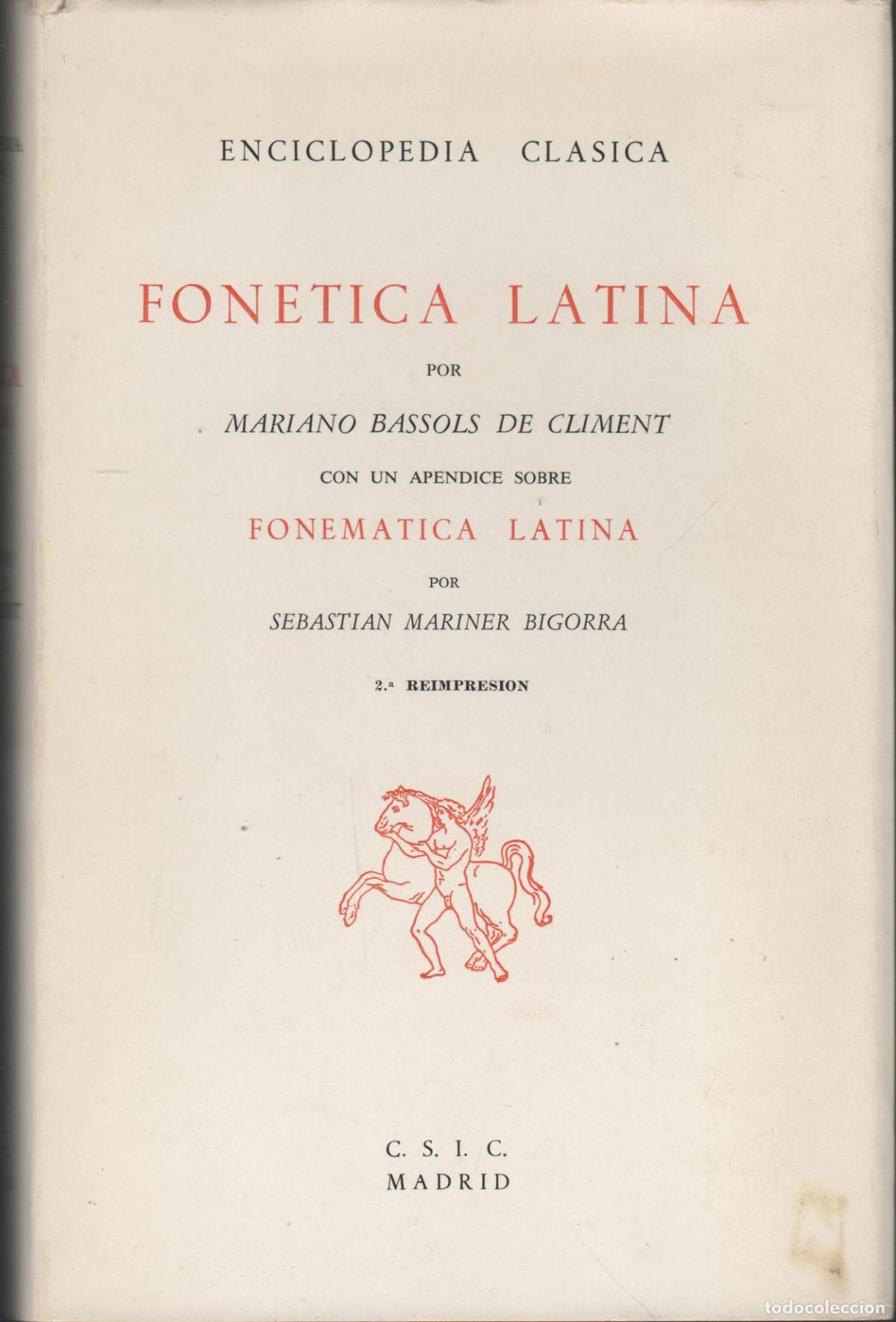 B&uuml;cher: FONETICA LATINA. Con un apendice sobre FONEMATICA Bassols de Climent, M.- EDITORIAL: C.S.I.C.