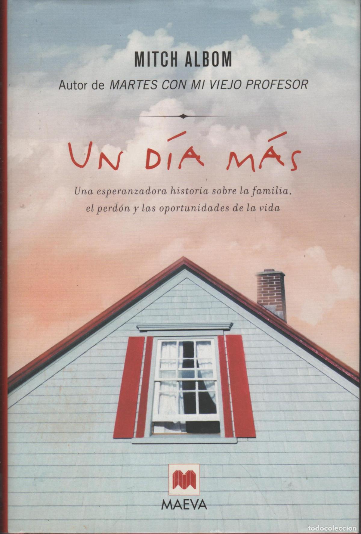 B&uuml;cher: UN D&Iacute;A M&Aacute;S. UNA ESPERANZADORA HISTORIA SOBRE LA FAMILIA, EL PERD&Oacute;N Y LAS OPORTUNIDADES DE LA VIDA -