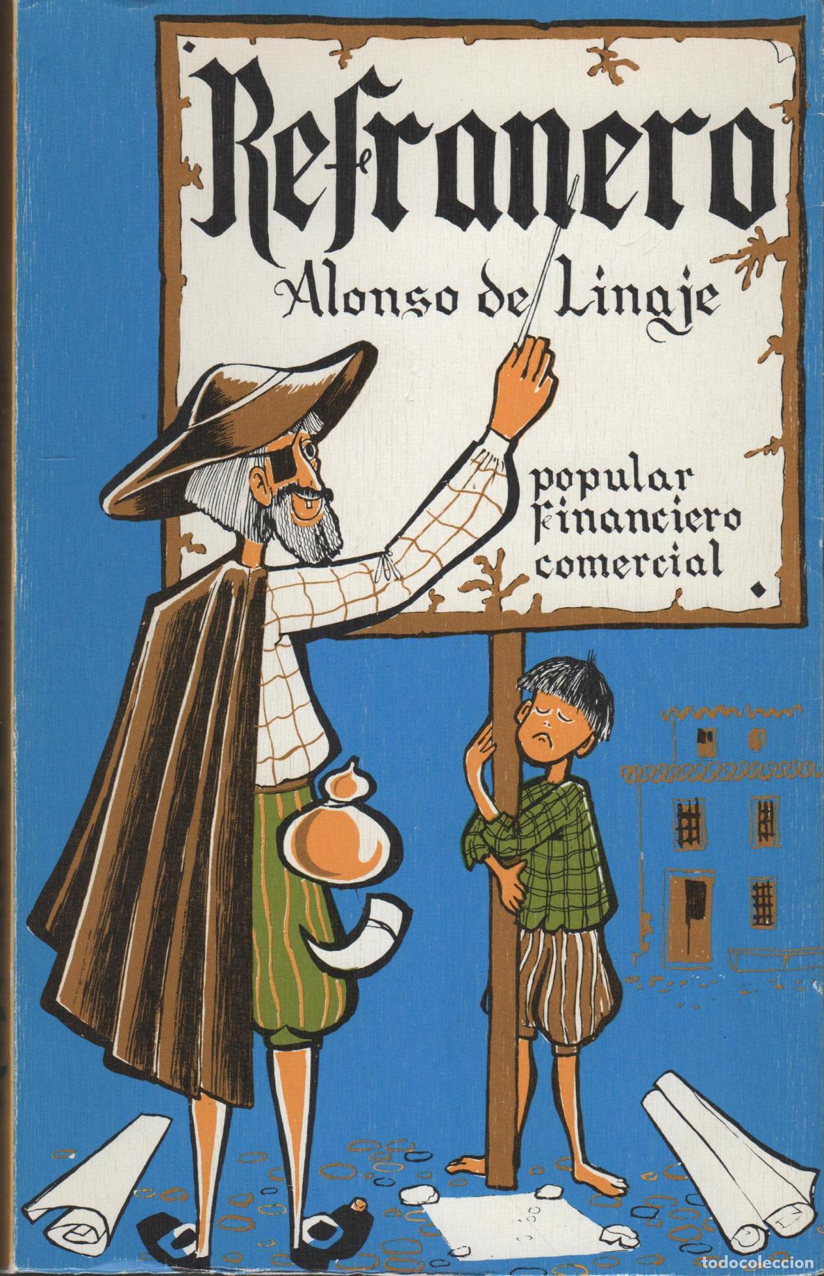 B&uuml;cher: REFRANERO POPULAR, FINANCIERO Y COMERCIAL LINAJE, ALFONSO DE - EDITORIAL: El autor - LINAJE,