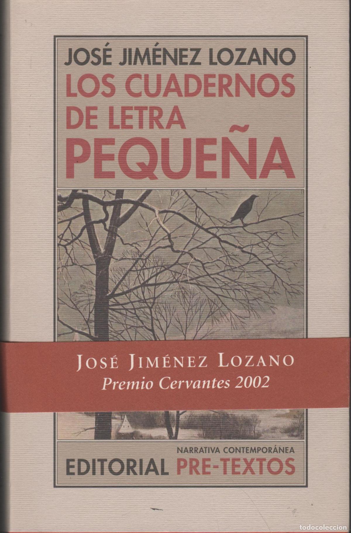 Libri di seconda mano: LOS CUADERNOS DE LETRA PEQUE&Ntilde;A JOS&Eacute; JIM&Eacute;NEZ LOZANO - EDITORIAL: Pre-Textos - JOS&Eacute; JIM&Eacute;NEZ LOZ