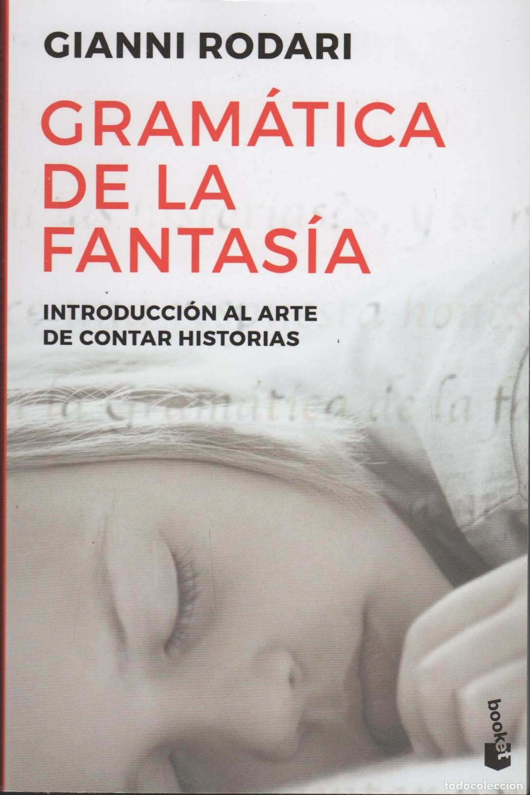 books: GRAM&Aacute;TICA DE LA FANTAS&Iacute;A. INTRODUCCI&Oacute;N AL ARTE DE INVENTAR HISTORIAS Rodari, Gianni- EDITORIA