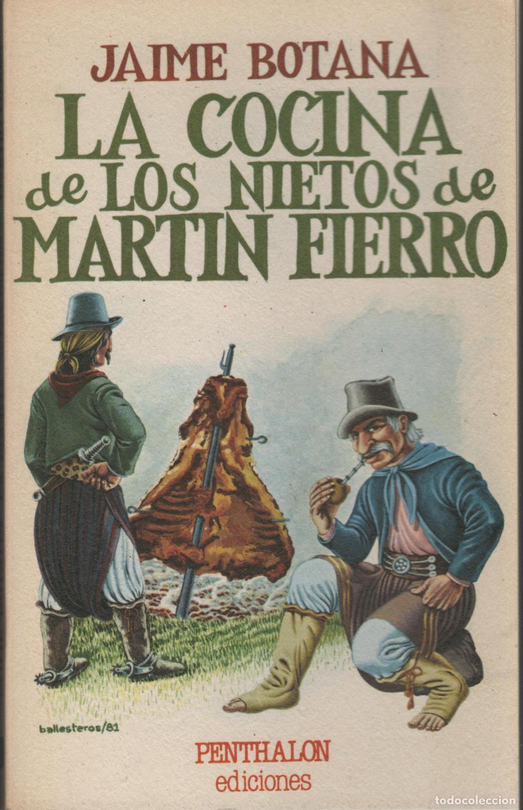 books: LA COCINA DE LOS NIETOS DE MART&Iacute;N FIERRO BOTANA, JAIME - EDITORIAL: Penthalon - BOTANA, JAIME