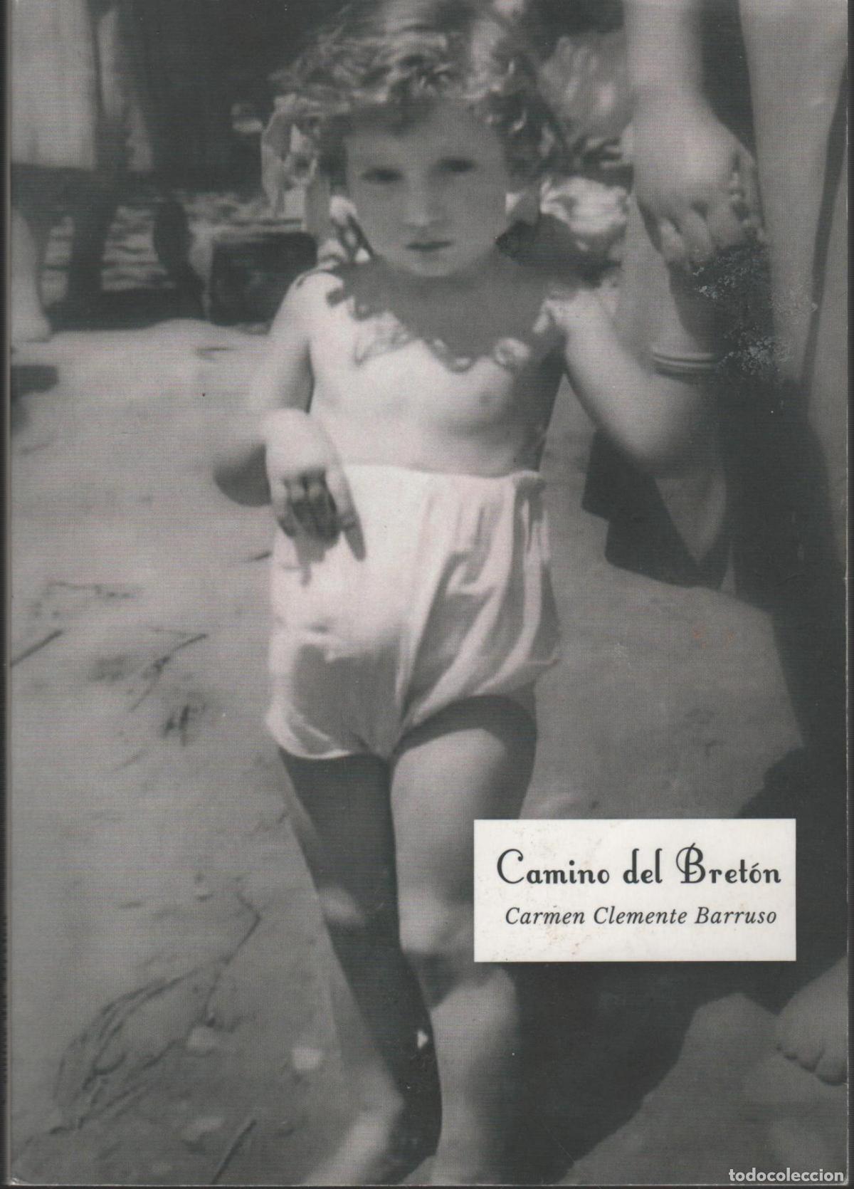 Libri di seconda mano: CAMINO DEL BRET&Oacute;N. CARMEN CLEMENTE BARRUSO. - EDITORIAL: Editorial Uno - CARMEN CLEMENTE BARR