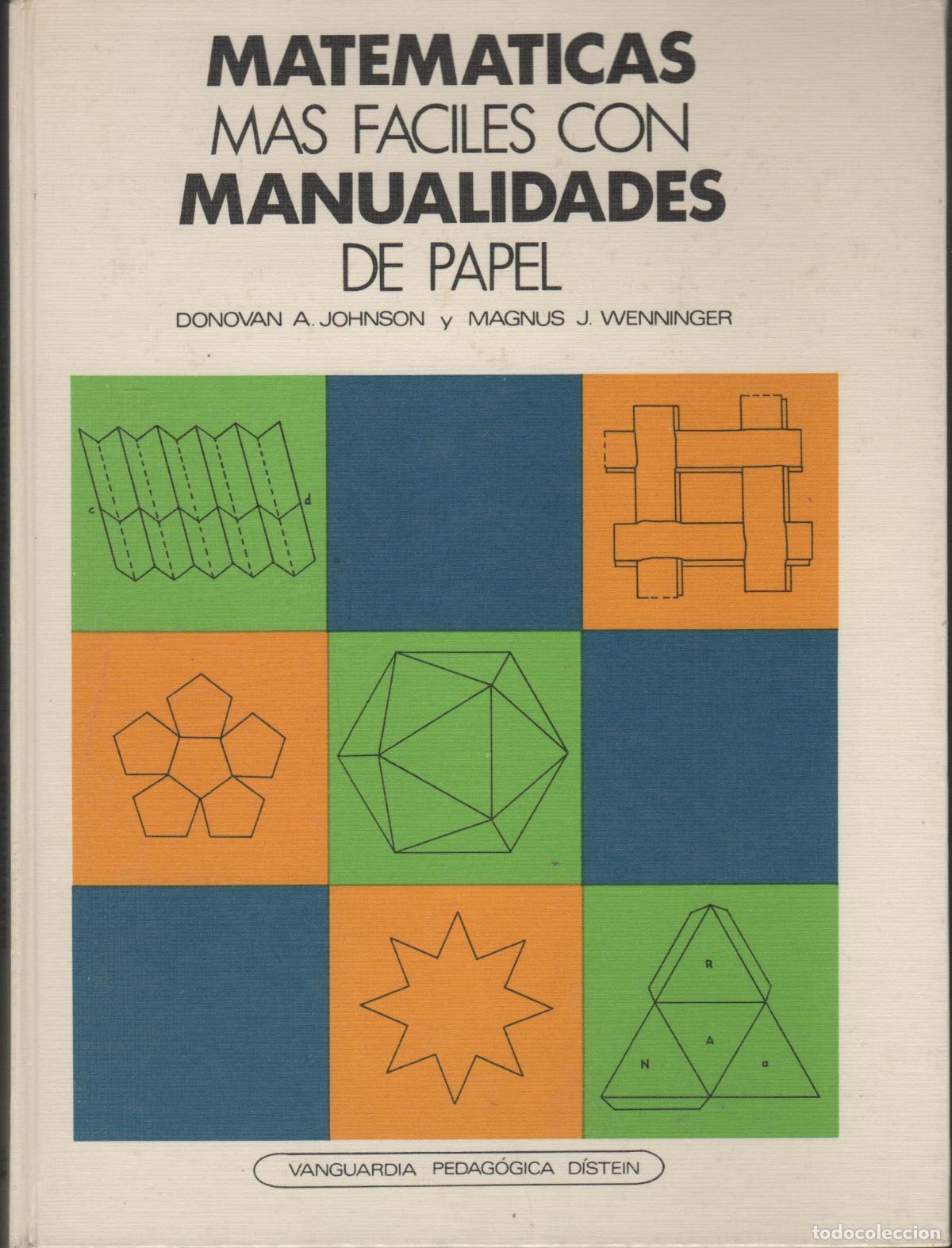 Libros: MATEMATICAS M&Aacute;S F&Aacute;CILES CON MANUALIDADES DE PAPEL JOHNSON, DONOVAN A./WENNINGER, MAGNUS - EDI
