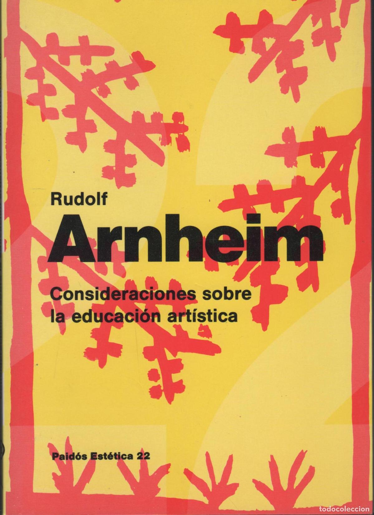 Libri di seconda mano: CONSIDERACIONES SOBRE LA EDUCACION ARTISTICA ARNHEIM RUDOLF - EDITORIAL: Paidos - ARNHEIM RUD
