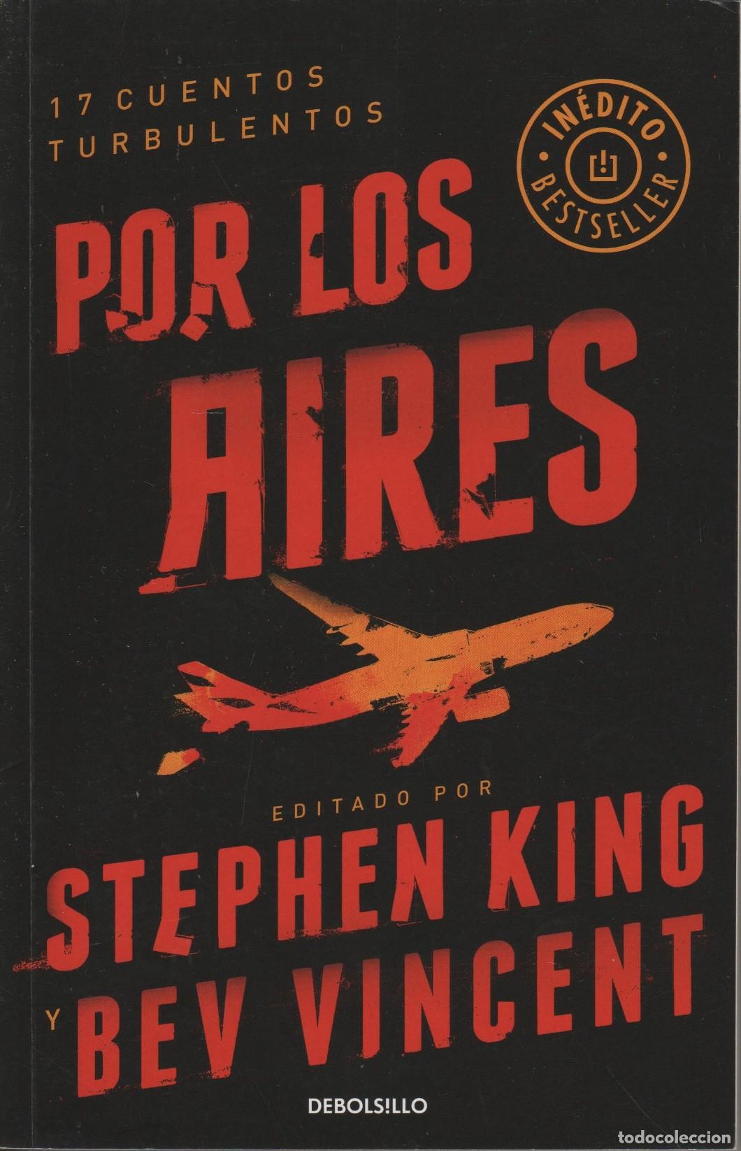 Libros: POR LOS AIRES KING, STEPHEN; VINCENT, BEV - EDITORIAL: DEBOLSILLO - KING, STEPHEN; VINCENT, B