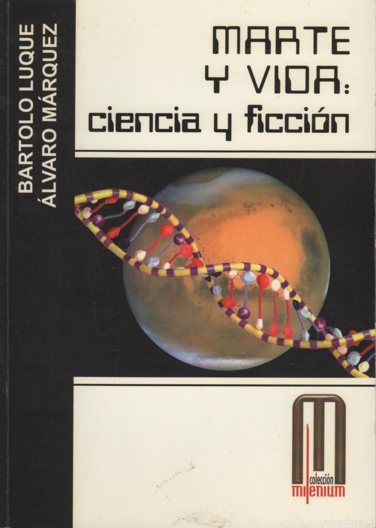 books: MARTE Y VIDA: CIENCIA Y FICCION BARTOLO LUQUE - ALVARO MARQUEZ - EDITORIAL: EQUIPO SIRIUS - B