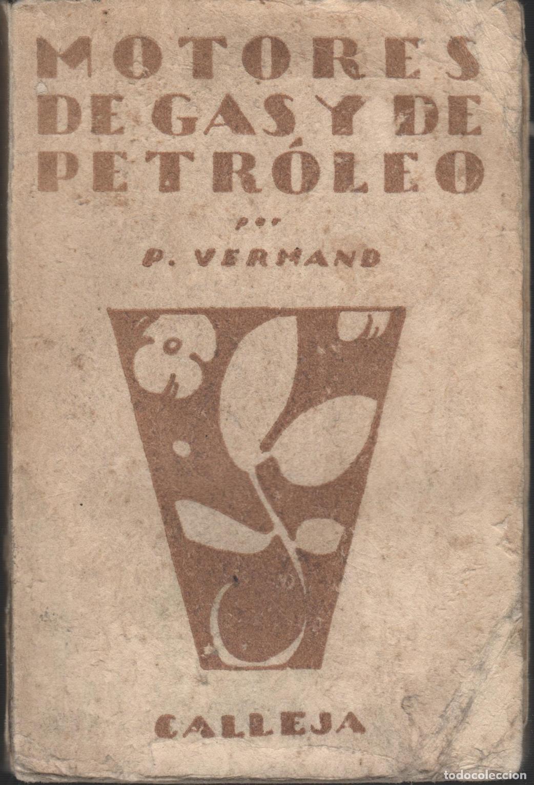 B&uuml;cher: Motores de gas y de petr&oacute;leo. . Manuales Calleja. P. Vermand - EDITORIAL: Calleja - P. Verman