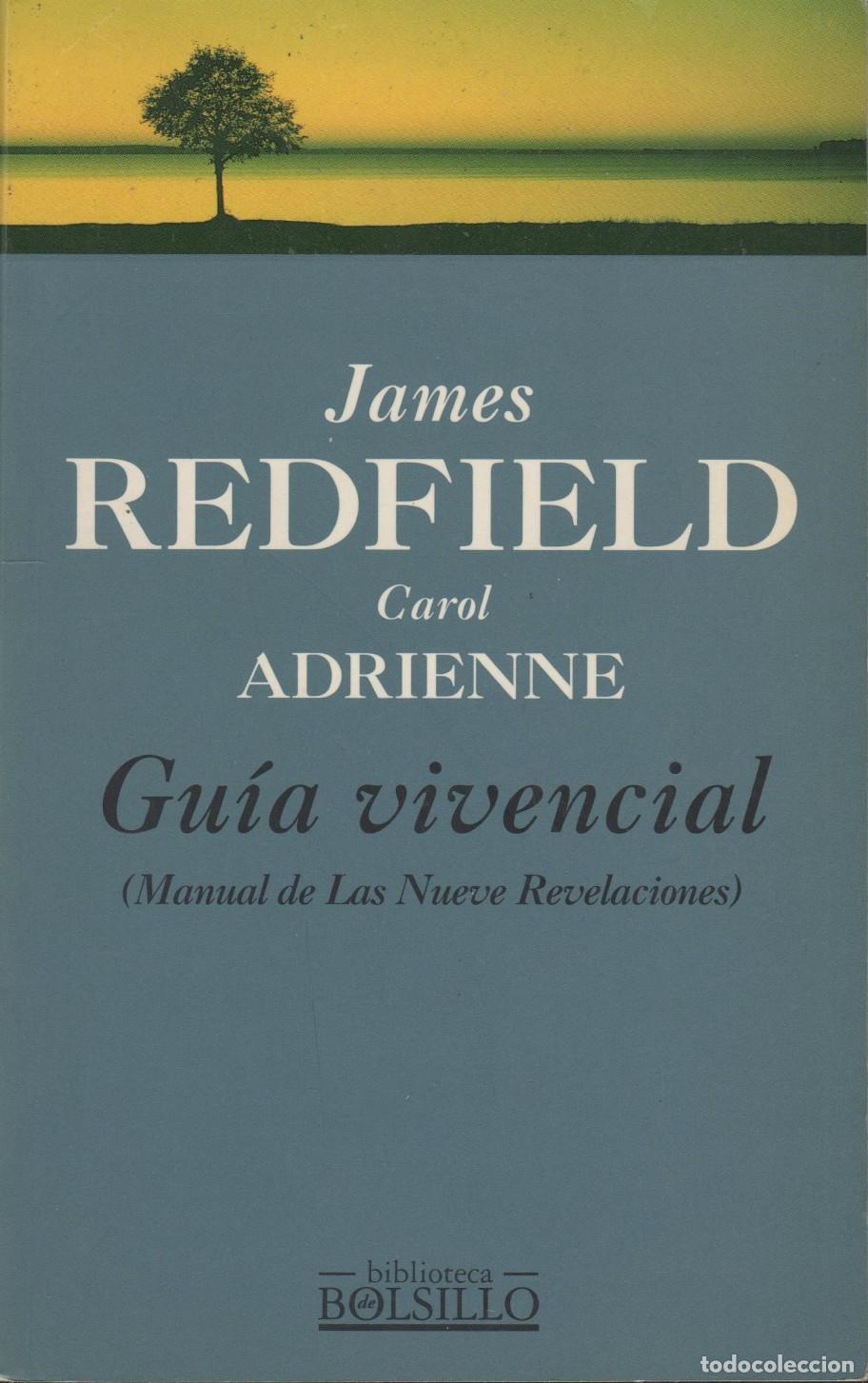 Libri di seconda mano: GU&Iacute;A VIVENCIAL ( MANUAL DE LAS NUEVE REVELACIONES ) JAMES REDFIELD , CAROL ADRIENNE - EDITORI