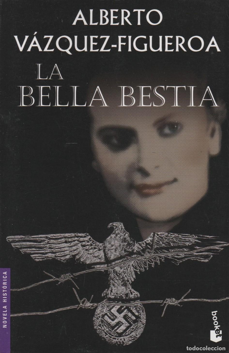 Libri di seconda mano: LA BELLA BESTIA VAZQUEZ-FIGUEROA, ALBERTO - EDITORIAL: Mart&iacute;nez Roca - VAZQUEZ-FIGUEROA, ALBE