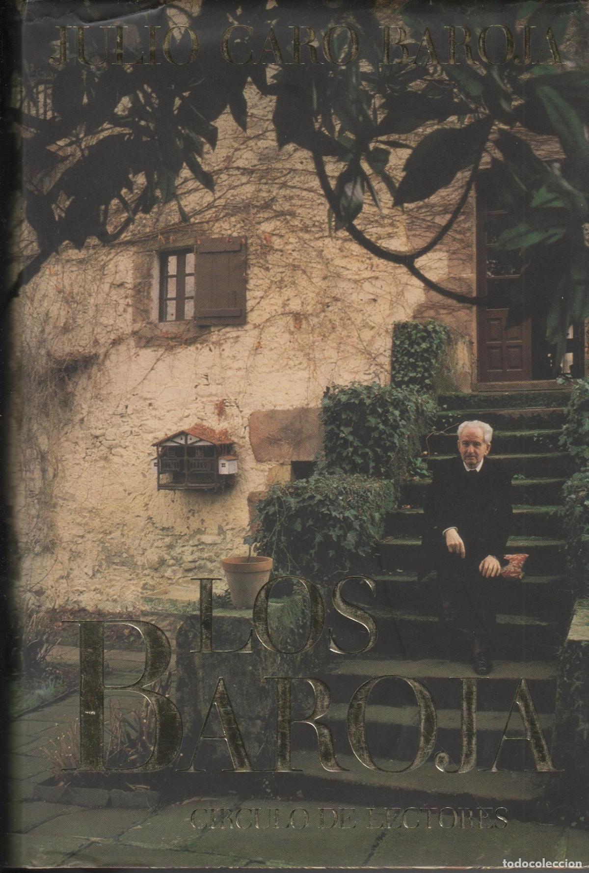 Libri di seconda mano: LOS BAROJA: Memorias familiares. CARO BAROJA, JULIO - EDITORIAL: C&iacute;rculo de Lectores - CARO