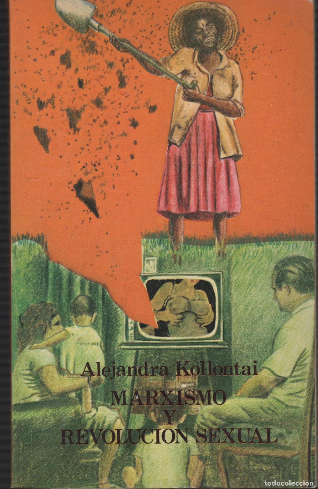 B&uuml;cher: MARXISMO Y REVOLUCI&Oacute;N SEXUAL ALEXANDRA KOLLONTAI - EDITORIAL: Miguel Castellote - ALEXANDRA K
