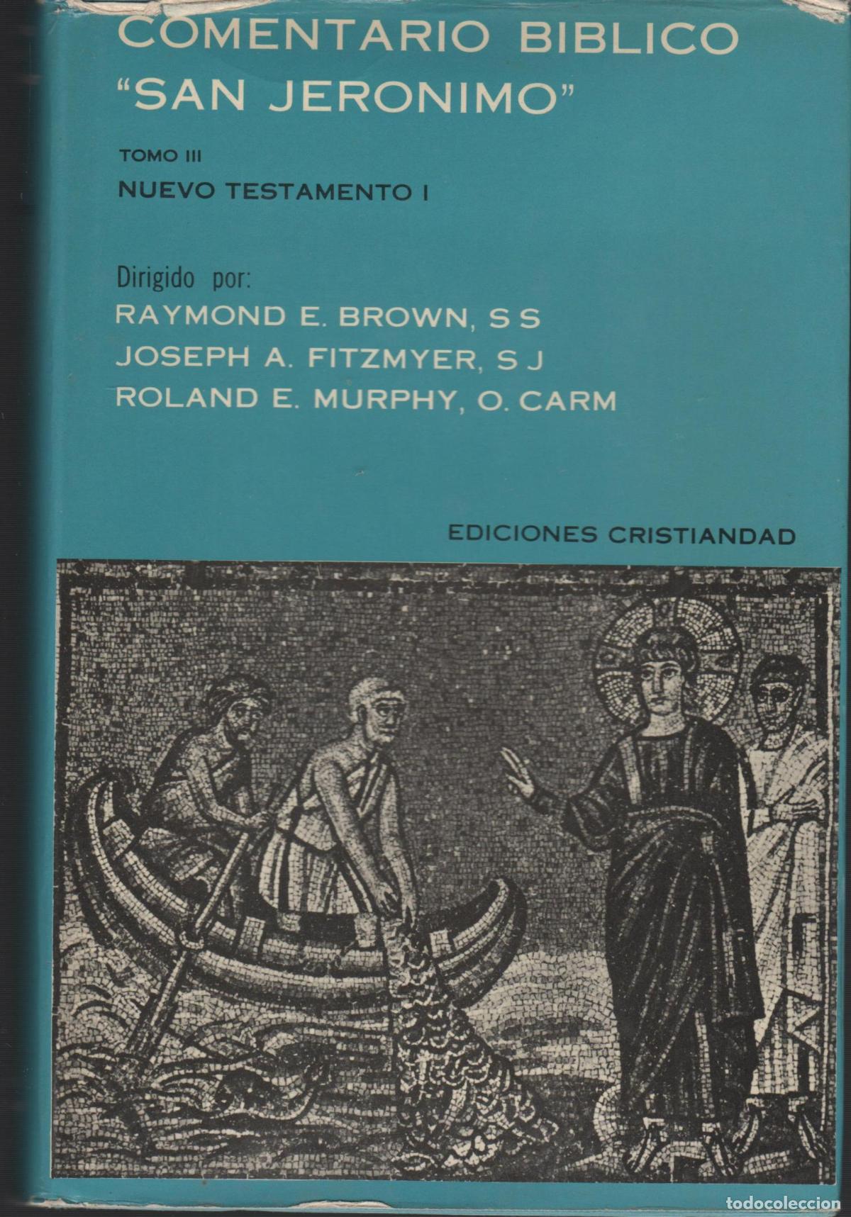 Libri di seconda mano: COMENTARIO B&Iacute;BLICO SAN JER&Oacute;NIMO TOMO III Nuevo Testamento I BROWN, RAYMOND - EDITORIAL: Crist
