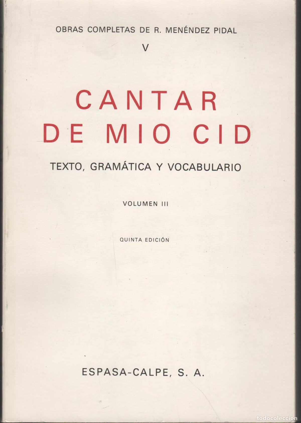 Libros: CANTAR DEL MIO CID: TEXTO, GRAM&Aacute;TICA Y VOCABULARIO tomo III MEN&Eacute;NDEZ PIDAL, RAM&Oacute;N EDITORIAL: